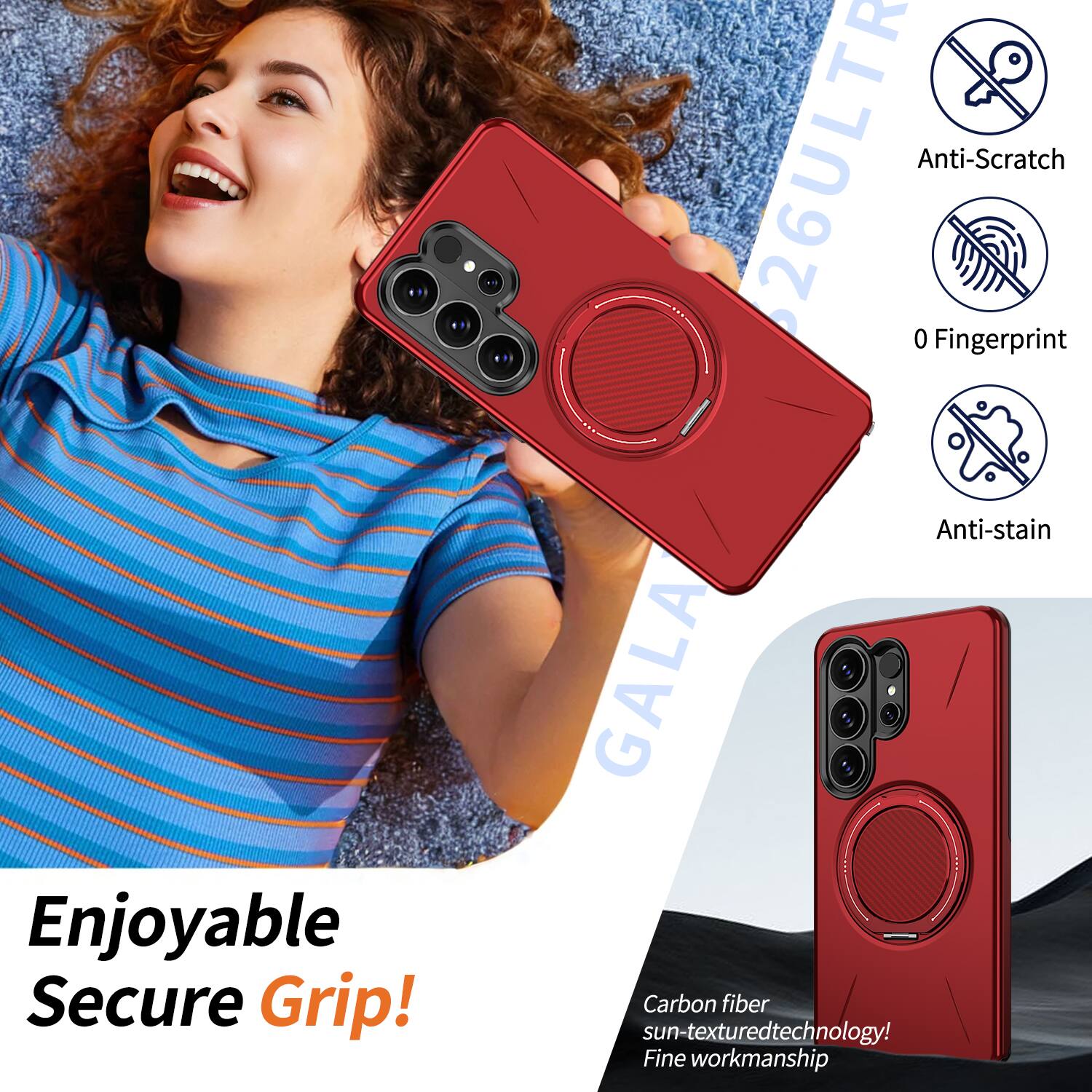 Enjoyable Secure Grip!  
626ULTR Anti-Scratch 0 Fingerprint Anti-stain  
GALA Carbon fiber sun-textured technology!  
Fine workmanship