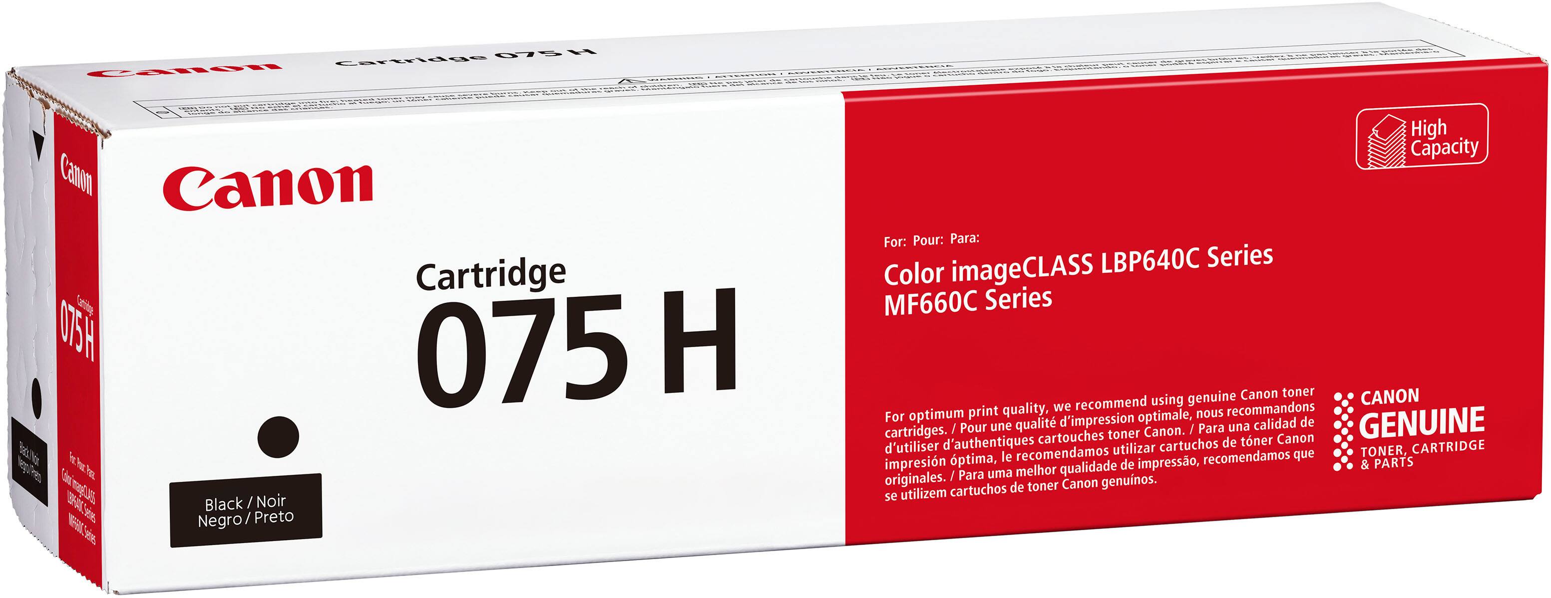 Canon  
Cartridge 075 H  

Black / Noir  
Negro / Preto  

High Capacity  

For: Pour: Para:  
Color imageCLASS LBP640C Series  
MF660C Series  

For optimum print quality, we recommend using genuine Canon toner cartridges. Pour une qualité d'impression optimale, nous recommandons d'utiliser des cartouches de toner Canon authentiques. Para una calidad de impresión óptima, le recomendamos que utilice cartuchos de toner Canon originales.  

CANON  
GENUINE  
TONER & PARTS  

Canon  
Cartridge 075 H  

For: Pour: Para:  
Color imageCLASS LBP640C Series  
MF660C Series  

For optimum print quality, we recommend using genuine Canon toner cartridges. Pour une qualité d'impression optimale, nous recommandons d'utiliser des cartouches de toner Canon authentiques. Para una calidad de impresión óptima, le recomendamos que utilice cartuchos de toner Canon originales.  

CANON  
GENUINE  
TONER & PARTS