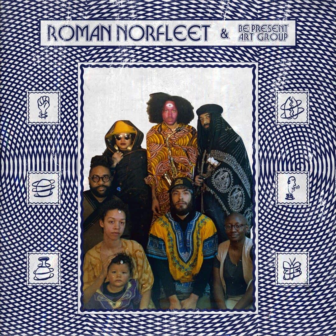 Front. Roman Norfleet & Be Present Art Group [LP].