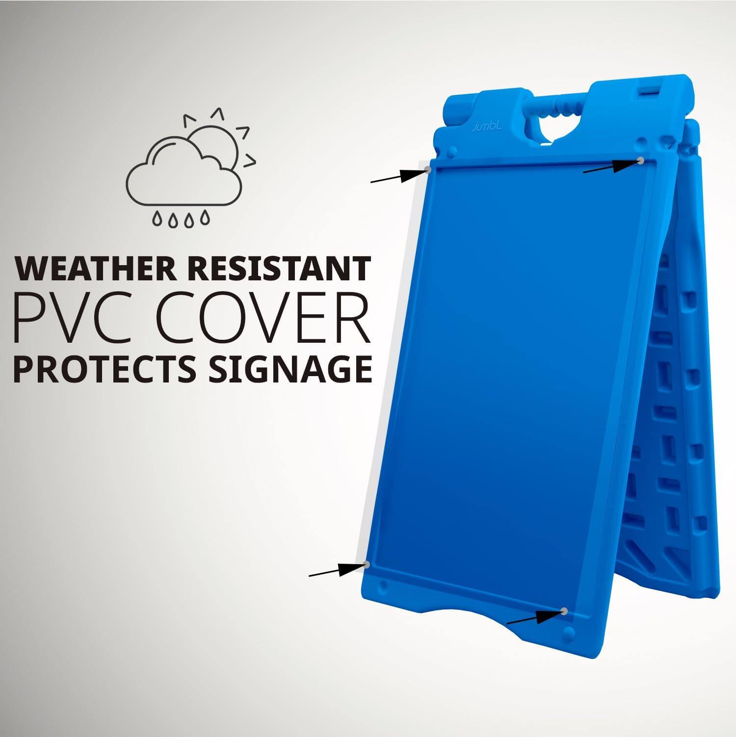 WEATHER RESISTANT PVC COVER PROTECTS SIGNAGE