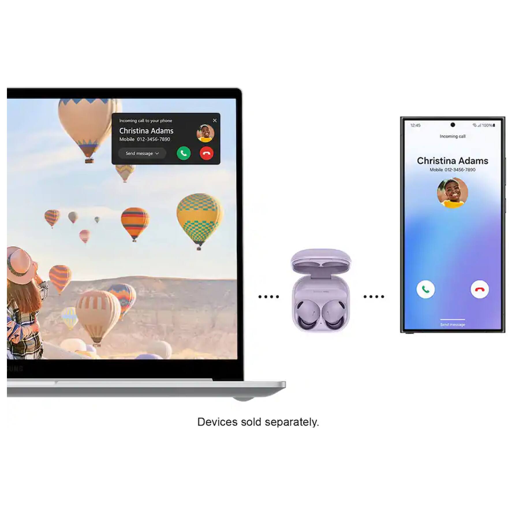 Incoming call to your phone  
Christina Adams  
Mobile 012-3456-7890 x 124  

Incoming call  
Christina Adams  
Mobile 012-3456-7890  

Send message  
Christina Adams  
Mobile 012-3456-7890  

Devices sold separately.
