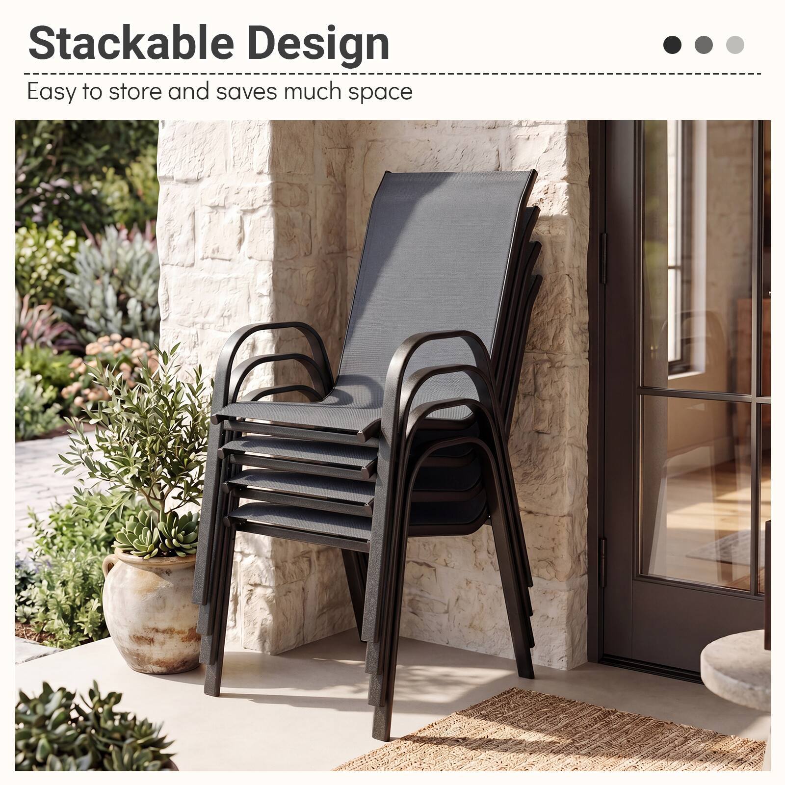 Stackable Design  
Easy to store and saves much space