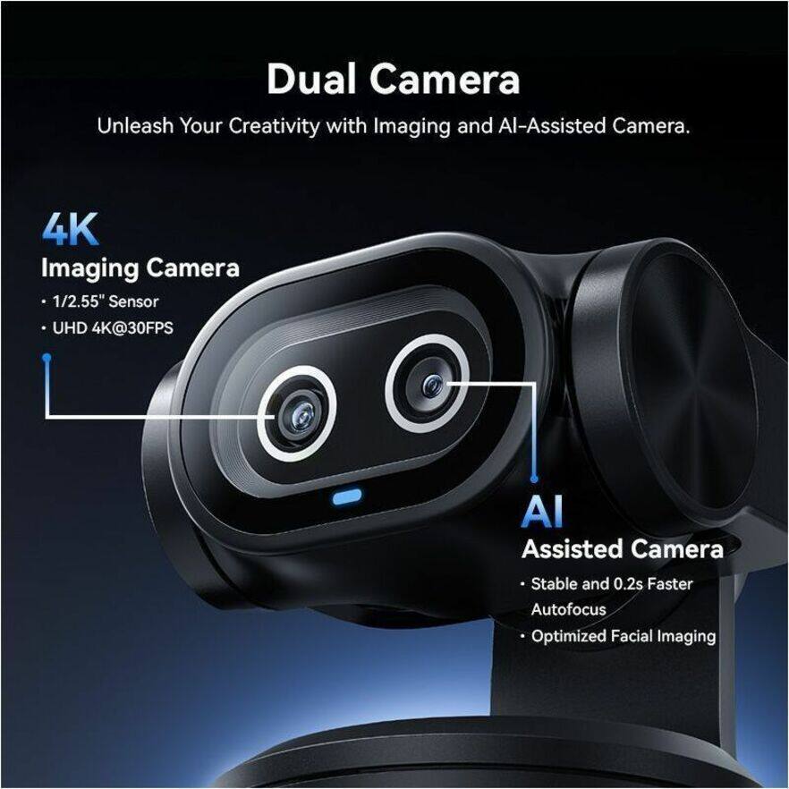 Dual Camera  
Unleash Your Creativity with Imaging and AI-Assisted Camera.

4K Imaging Camera  
- 1/2.55" Sensor  
- UHD 4K@30FPS  

AI Assisted Camera  
- Stable and 0.2s Faster Autofocus  
- Optimized Facial Imaging