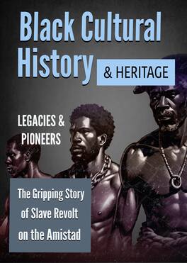 Black Cultural History & Heritage: The Gripping Story of Slave Revolt on the Amistad - DVD