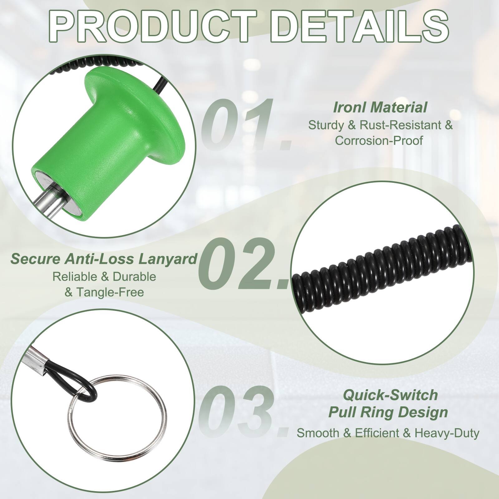 PRODUCT DETAILS

01. Iron Material
Sturdy & Rust-Resistant & Corrosion-Proof

02. Secure Anti-Loss Lanyard
Reliable & Durable & Tangle-Free

03. Quick-Switch Pull Ring Design
Smooth & Efficient & Heavy-Duty