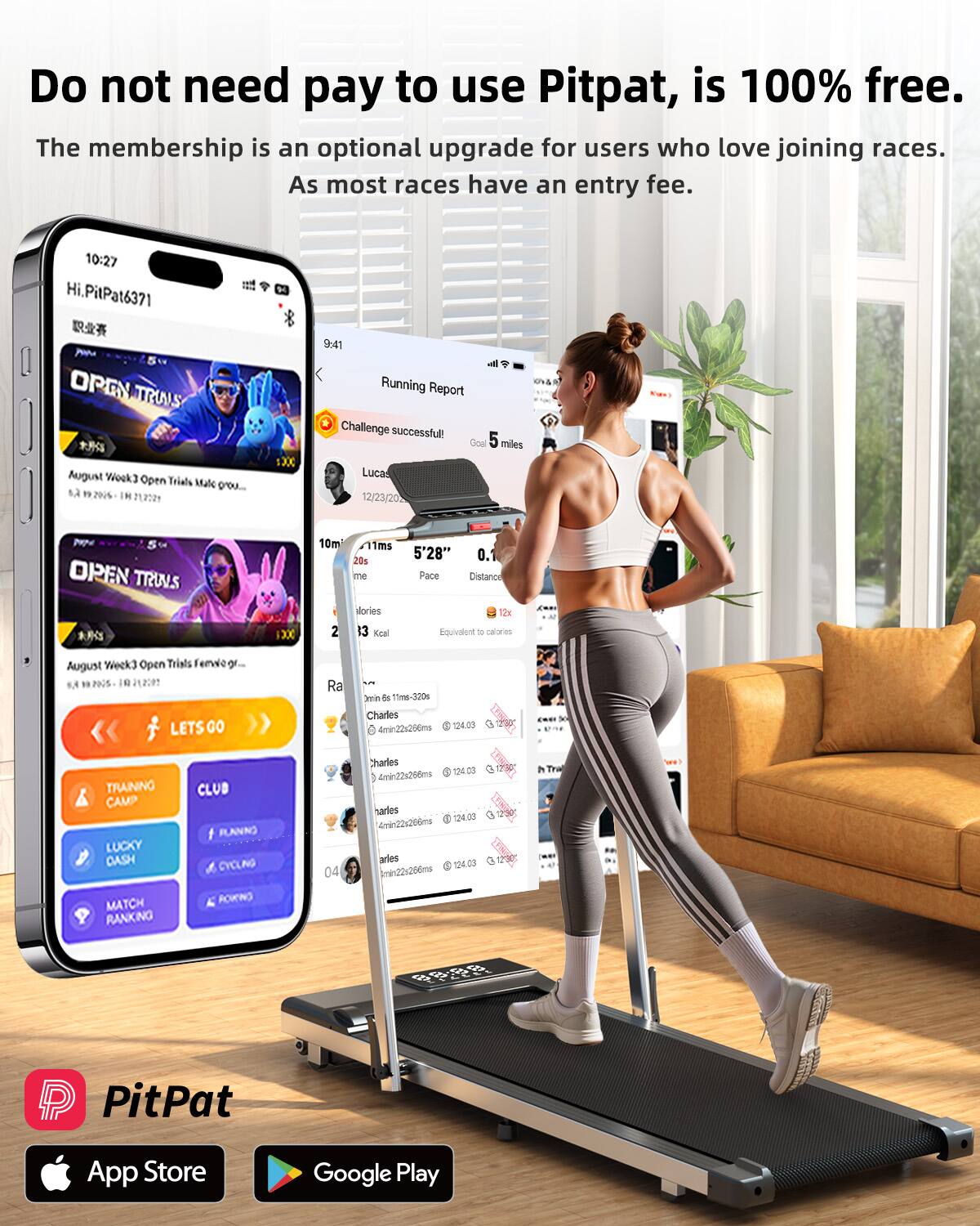 Do not need pay to use Pitpat, is 100% free. The membership is an optional upgrade for users who love joining races. As most races have an entry fee.

10:27 Hi.PitPat6371  
OPGN TIRINS  
August Week3 Open Trials Male group...  
L 920 IN 212229  
1XX  

9:41 Running Report  
Challenge successful  
Lucas 12/23/20  
OPEN TRUNS  
1XX  
10m 1ms 20s  
Calories 2 13 Kcal  
5'28" 0.1 Pace Distance  
12x Equivalent to carres  
August Week3 Open Trials Female "POOS". IN n2n  
LETS GO  
Ra n d4 15m-320g  
Charles 4min22x200ms 104.03  
TRANNO CAMP  
LUCKY DASH  
MATCH RANKING  
CLUB  
PLANNS  
CYCLING  
PORNO  
04  
Charles 4min22x266ms 124.03