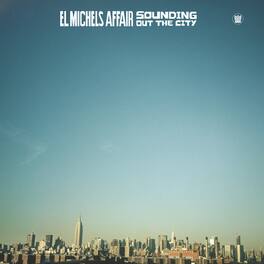 El Michels Affair - Sounding Out In The City - VINYL LP