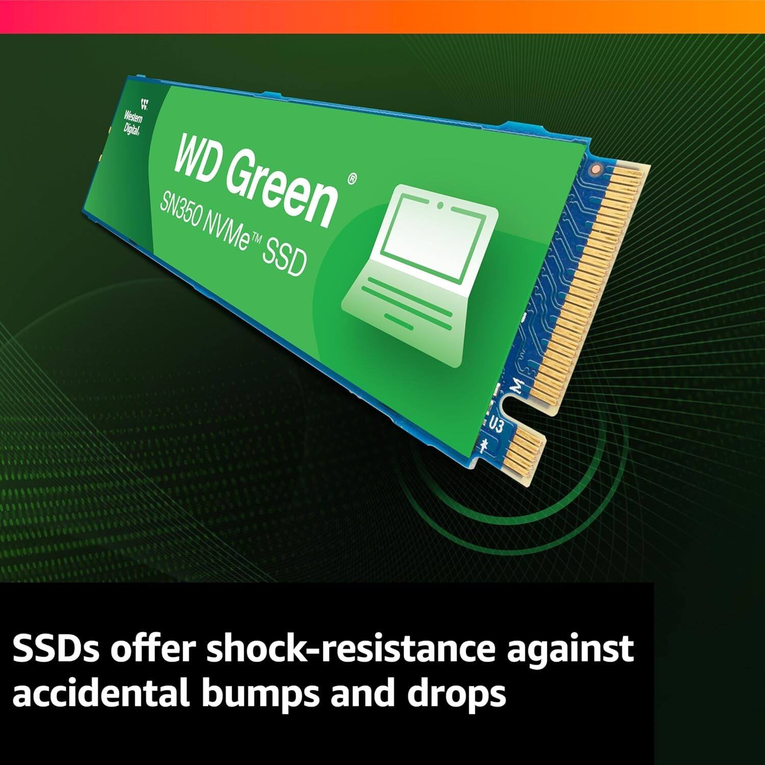 WD Green SN350 NVMe SSDs offer shock-resistance against accidental bumps and drops.