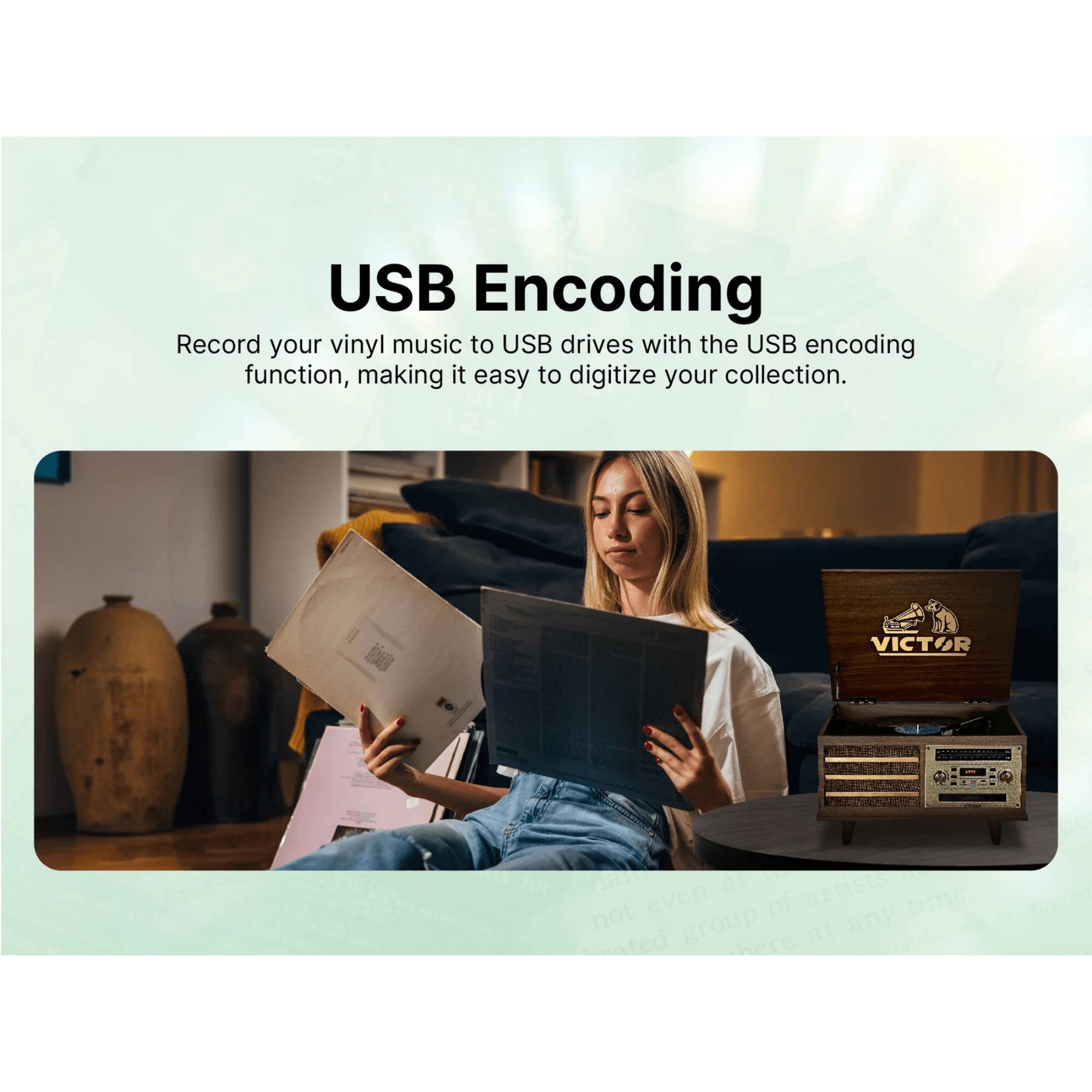 USB Encoding  
Record your vinyl music to USB drives with the USB encoding function, making it easy to digitize your collection.