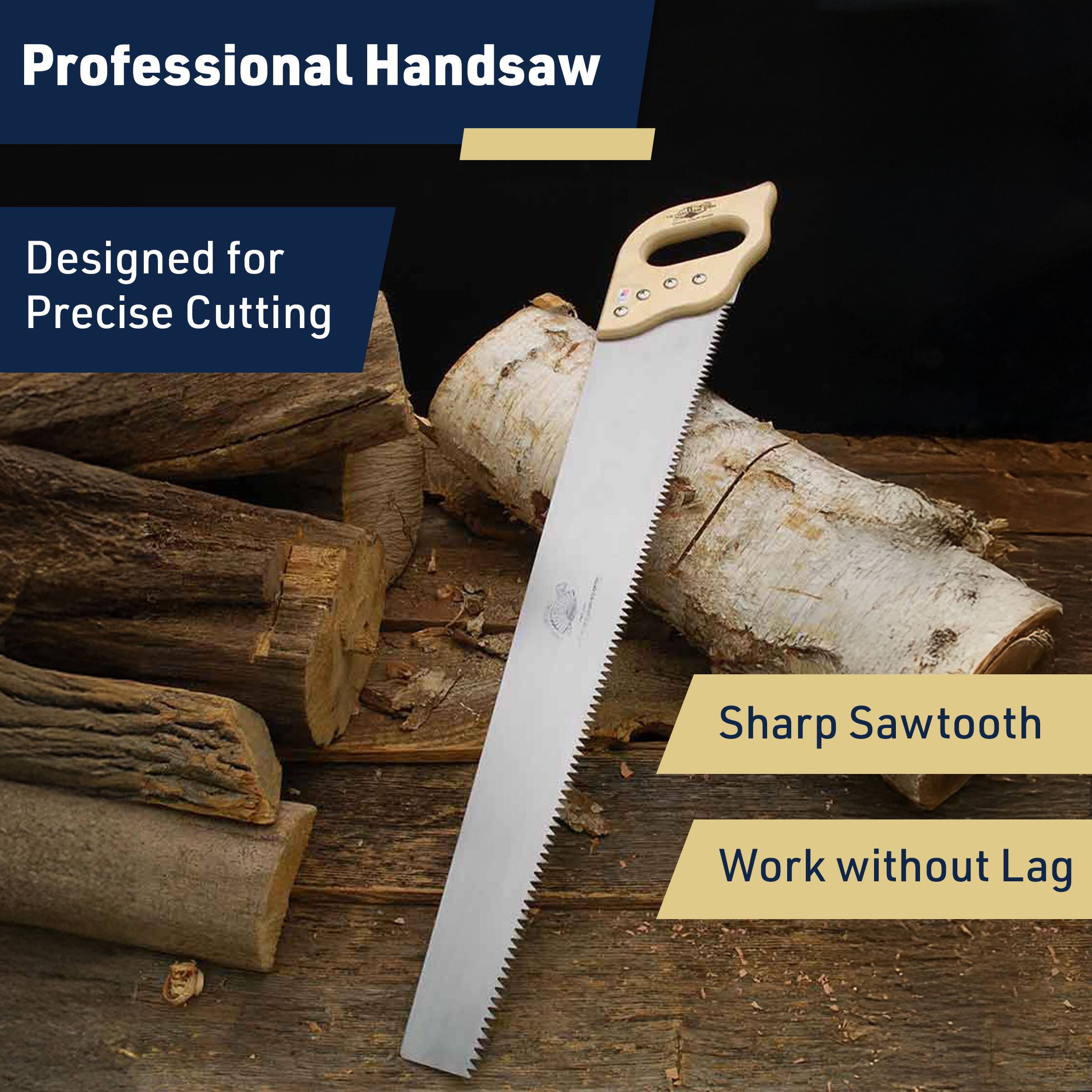 Professional Handsaw
Designed for Precise Cutting
Sharp Sawtooth
Work without Lag