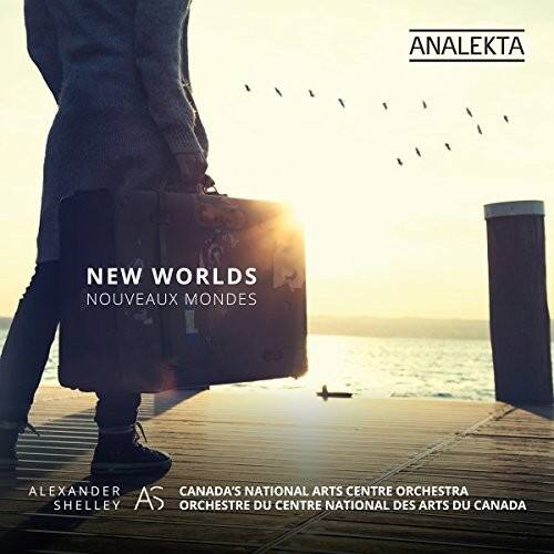 ANALEKTA

NEW WORLDS  
NOUVEAUX MONDES

ALEXANDER AS  
CANADA'S NATIONAL ARTS CENTRE ORCHESTRA  
ORCHESTRE DU CENTRE NATIONAL DES ARTS DU CANADA