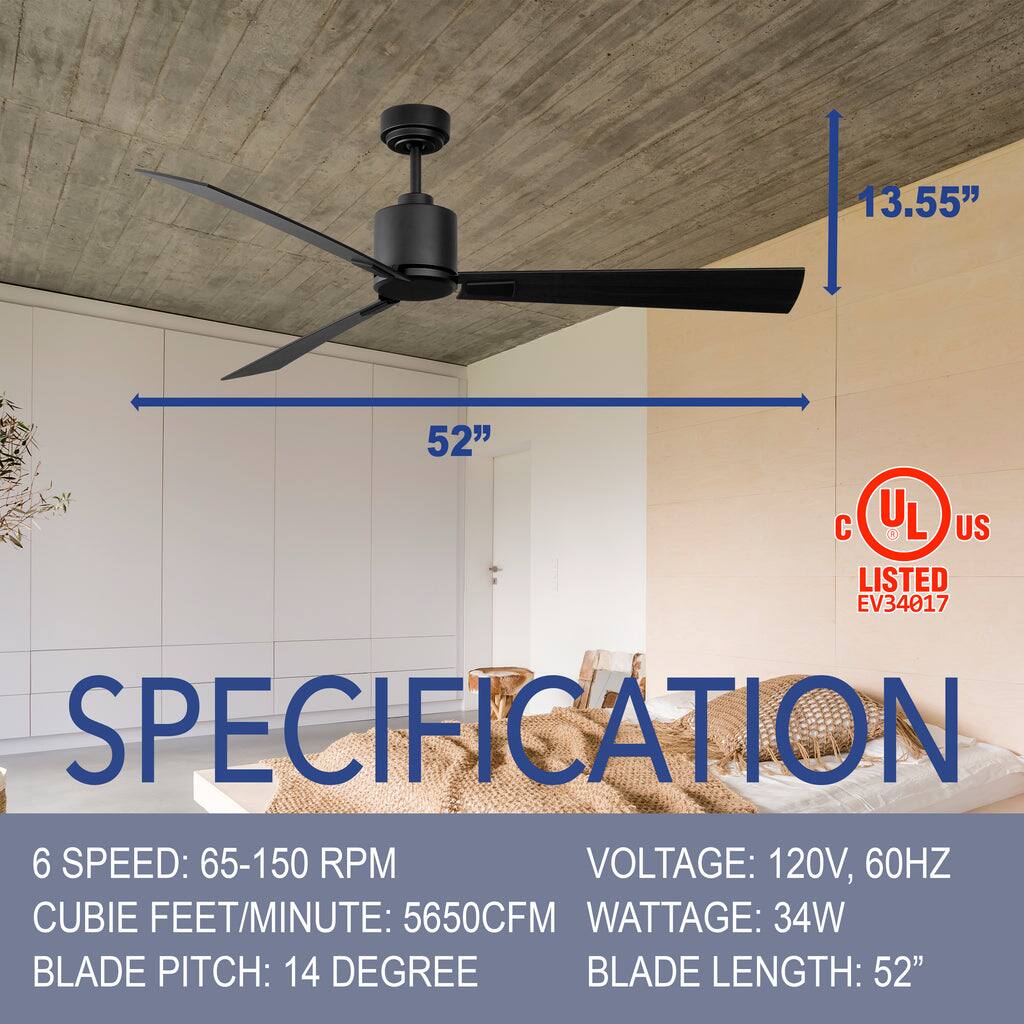 13.55"  
52"  

SPECIFICATION  

6 SPEED: 65-150 RPM  
CUBIC FEET/MINUTE: 5650 CFM  
BLADE PITCH: 14 DEGREE  
BLADE LENGTH: 52"  

VOLTAGE: 120V, 60HZ  
WATTAGE: 34W  

UL LISTED  
EV34017