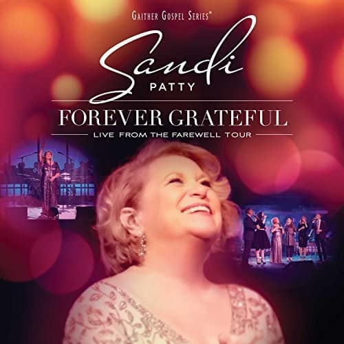 Sandi Patty - Forever Grateful: Live From The Farewell Tour   - COMPACT DISCS [CD] price history on PriceWatchPro