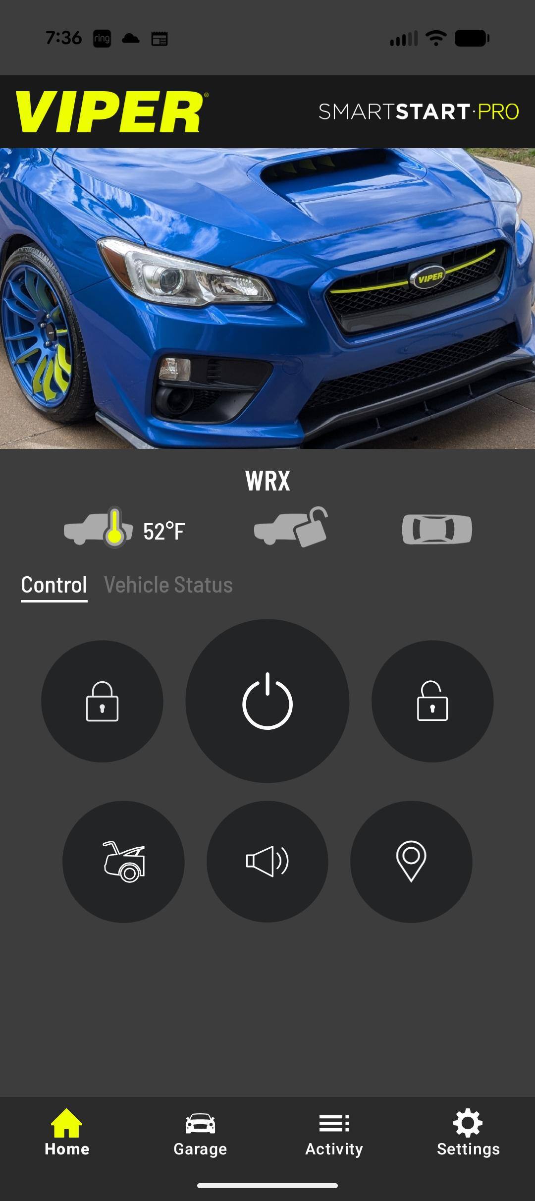 7:36  
VIPER  
SMARTSTART·PRO  

WRX  
52°F  

Control  
Vehicle Status  

Home  
Garage  
Activity  
Settings