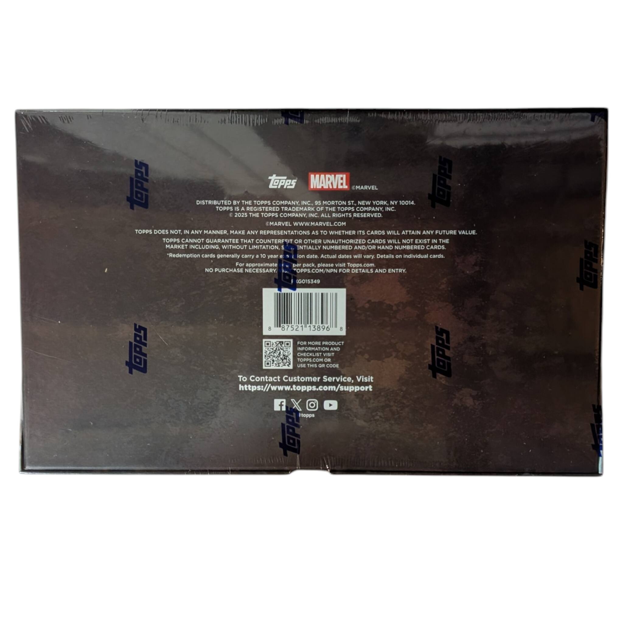 TOPPS tapps MARVEL EMARVEL TOPps DISTRIBUTED BY THE TOPPS COMPANY NNC as MORTON St. NEW YORK NY 100% TOPP i A REGISTERED TRADEMARK OF THE TOPPS COMPANY INC. 4 2025 THE TOPPS COMPANY - ALL RIGHTS RESERVED HARVEL WWW.MARVEL.COM TOPPS DOES NOT IN ANY MANNER MAKE ANY REPRESENTATIONS AS TO WHETHER ITS CARDS WILL ATTAIN ANY FUTURE VALUE TOPPS CANNOT GUARANTEE THAT COUNTERFEIT OR OTHER UNAUTHORIZED CARDS WILL NOT EXIST IN THE MARKET INCLUDING, WITHOUT LIMITATION, INITIALLY NUMBERED AND/OR HAND NUMBERED CARDS. Redemption cards generally carry a 10 year + or date. Actual dates will vary. Details on individual cards. For approximate -e per card value, visit Topps.com. NO PURCHASE NECESSARY. TOPPS.COM/NPN FOR DETAILS AND ENTRY. 1001S349 8 87521 13896 1 FR - PRODUCT TOPPS INFORMATION AND To Contact Customer Service, VISIT https://www.topps.com/support