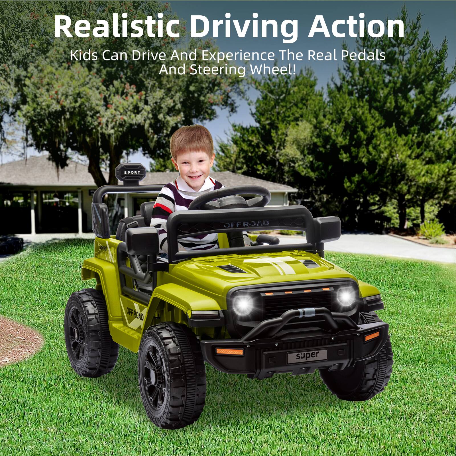 Realistic Driving Action  
Kids Can Drive And Experience The Real Pedals And Steering Wheel!