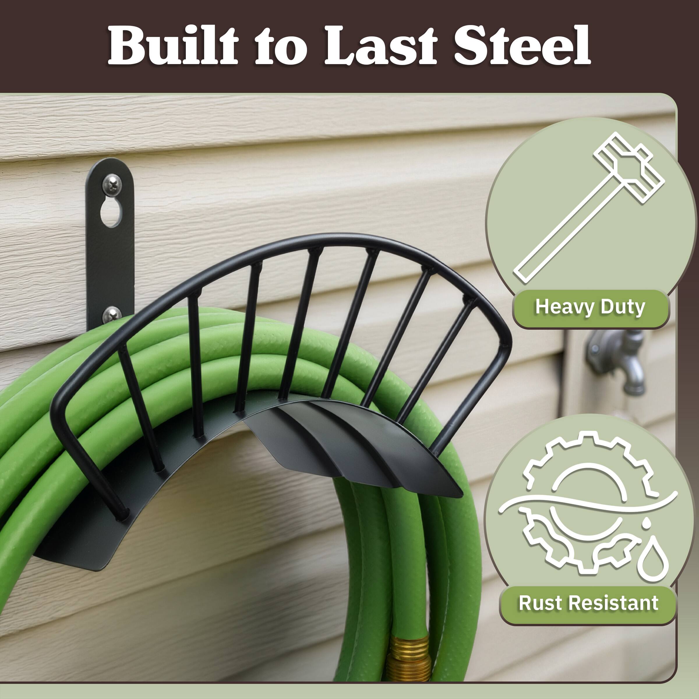 Built to Last Steel  
Heavy Duty  
Rust Resistant