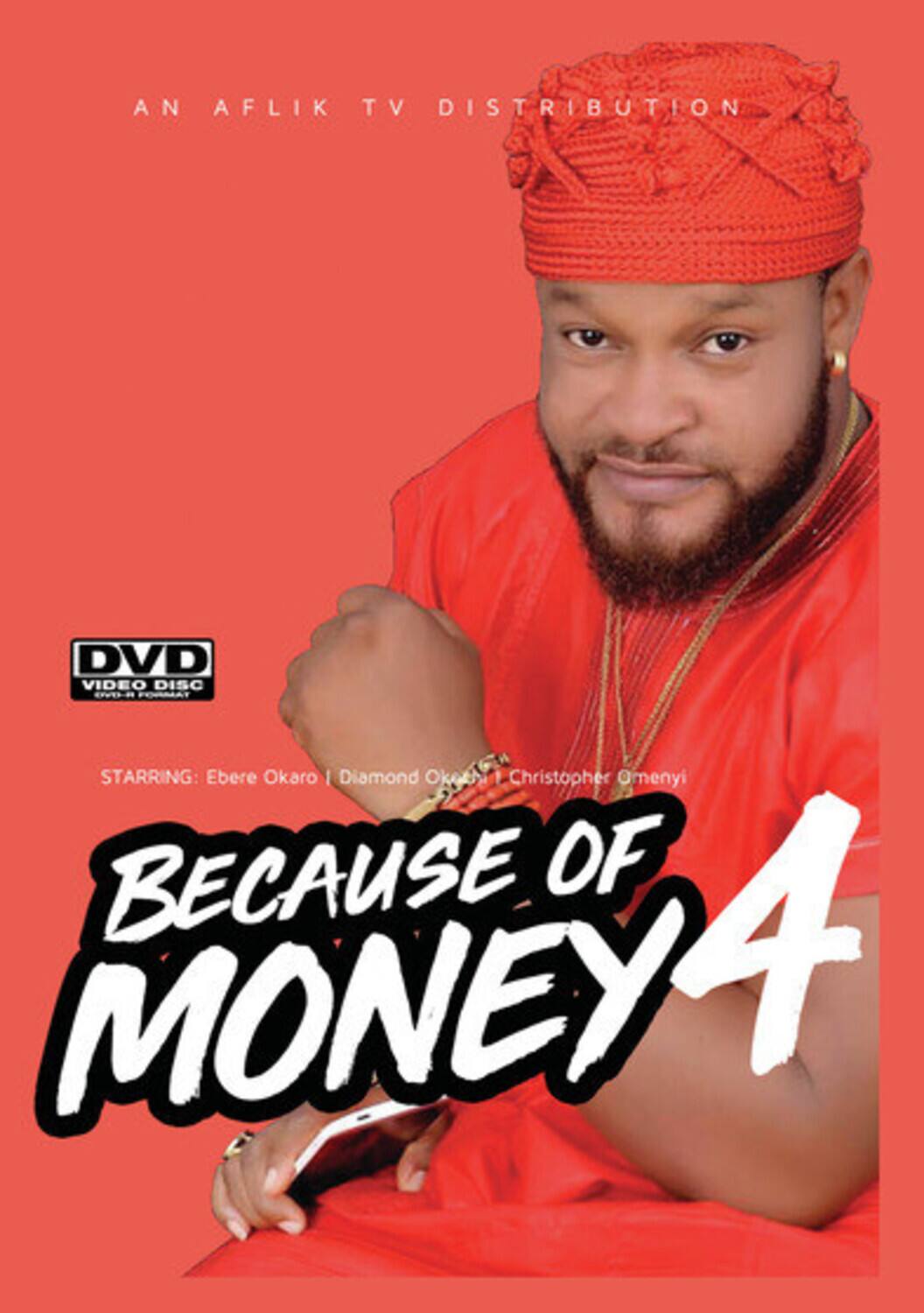 Because Of Money 4 - DVD