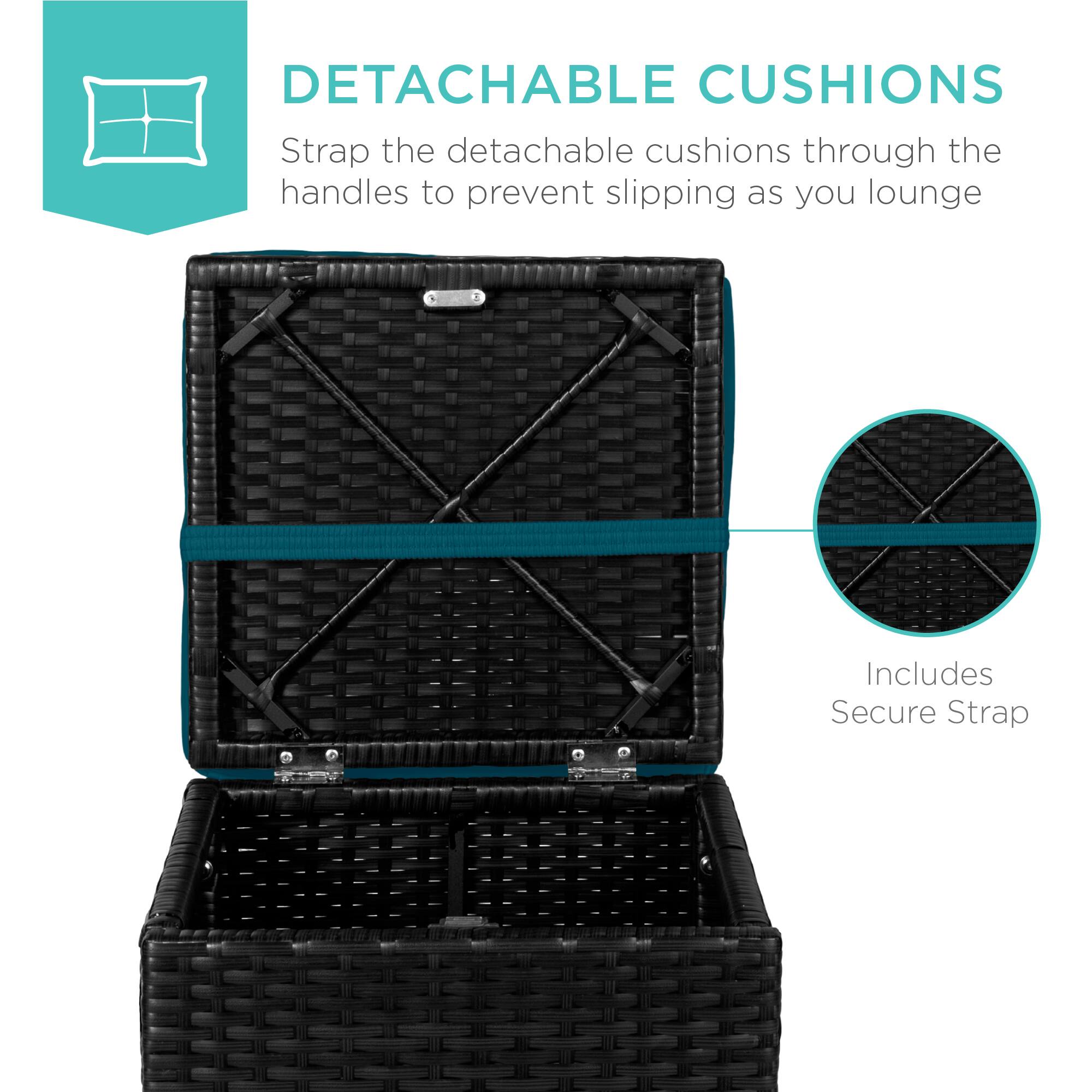 DETACHABLE CUSHIONS  
Strap the detachable cushions through the handles to prevent slipping as you lounge  
Includes Secure Strap