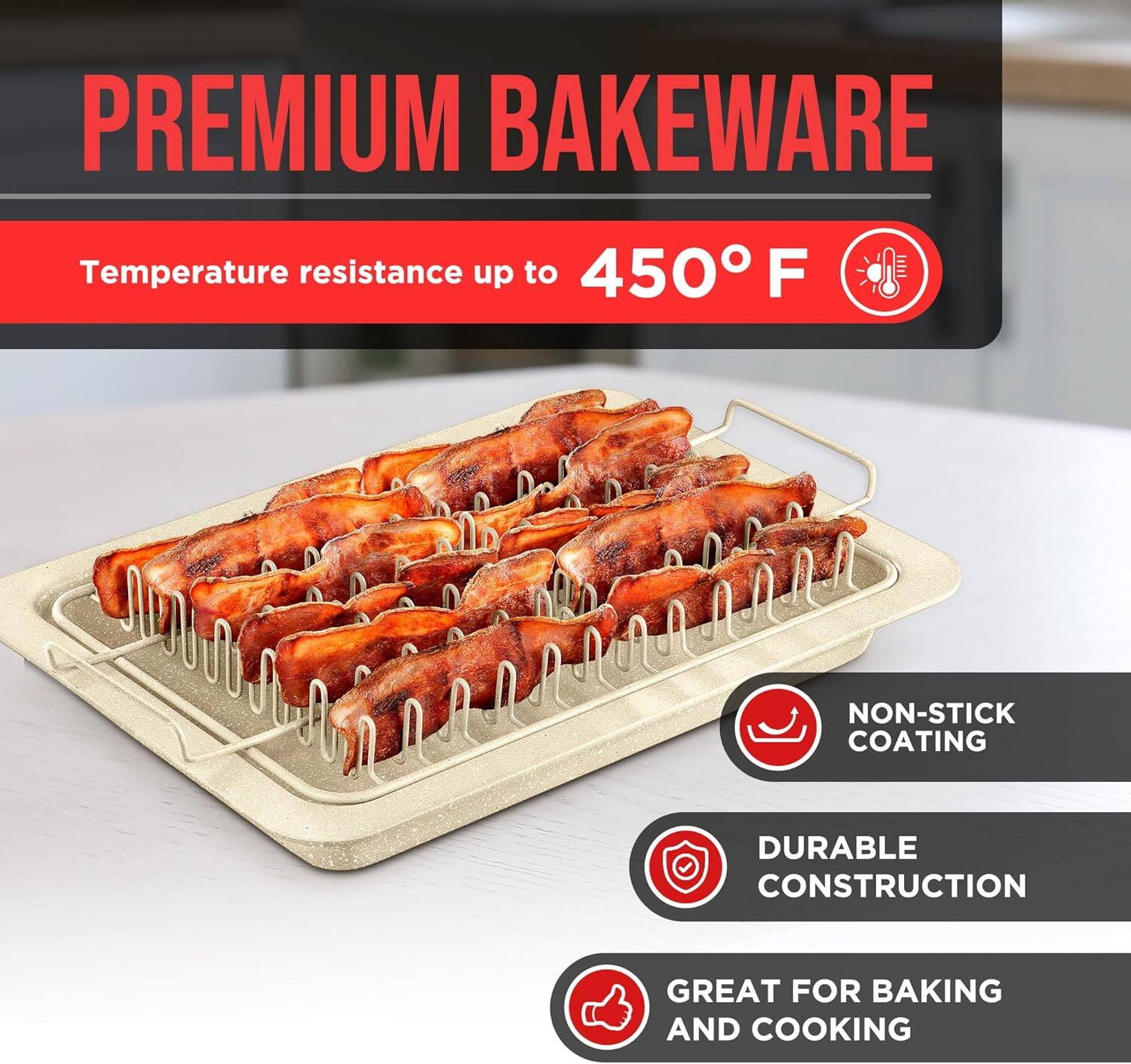 PREMIUM BAKEWARE
Temperature resistance up to 450 F
NON-STICK COATING
DURABLE CONSTRUCTION
GREAT FOR BAKING AND COOKING
