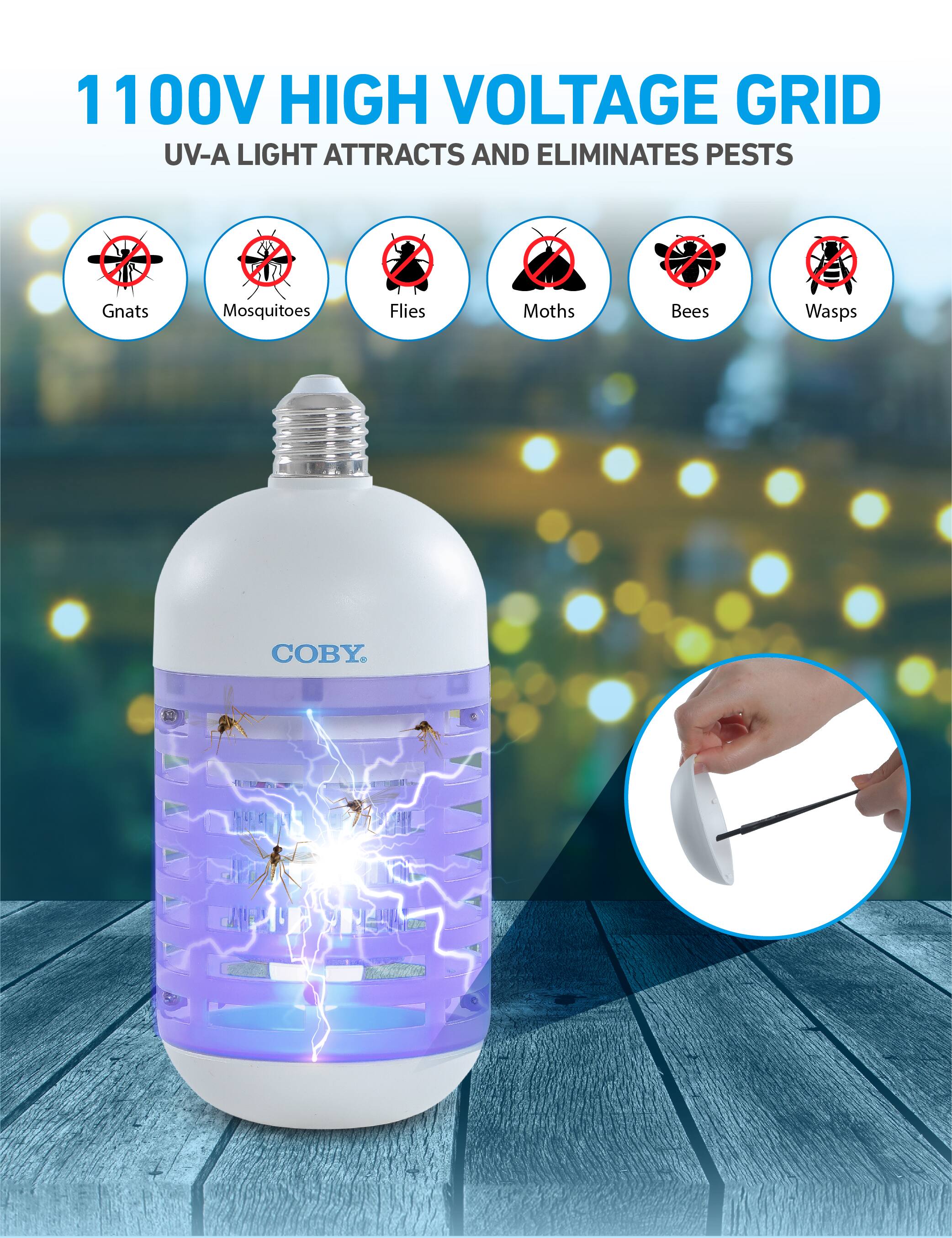 1100V HIGH VOLTAGE GRID  
UV-A LIGHT ATTRACTS AND ELIMINATES PESTS  

Gnats  
Mosquitoes  
Flies  
Moths  
Bees  
Wasps  

COBY