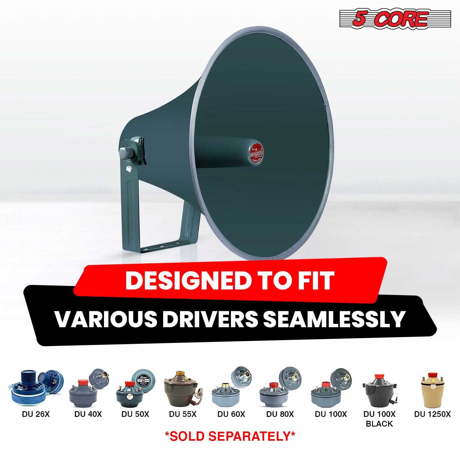 5 CORE  
DESIGNED TO FIT VARIOUS DRIVERS SEAMLESSLY  

DU 26X  
DU 40X  
DU 50X  
DU 55X  
DU 60X  
DU 80X  
DU 100X  
DU 100X BLACK  
DU 1250X  

*SOLD SEPARATELY*