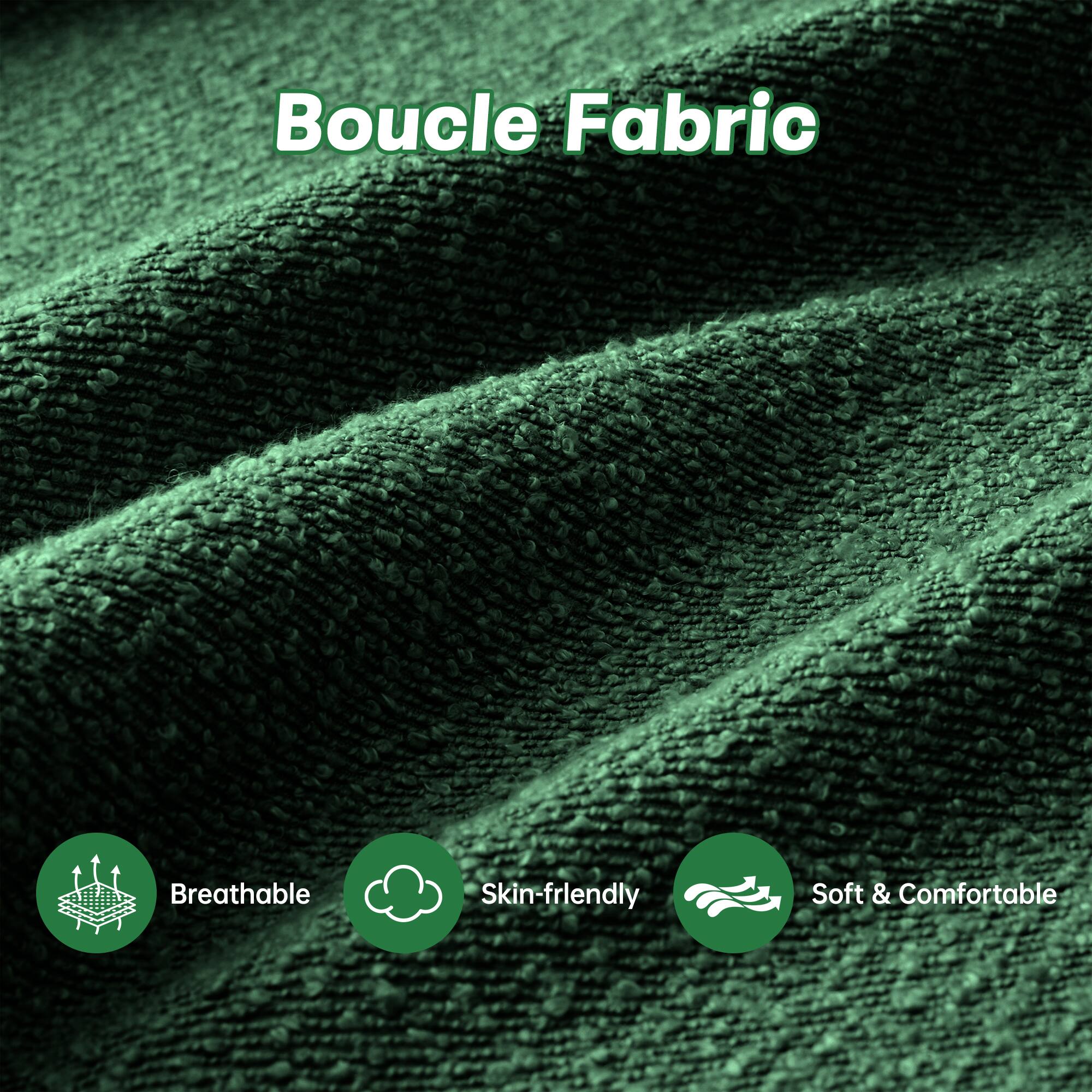 Boucle Fabric

- Breathable
- Skin-friendly
- Soft & Comfortable