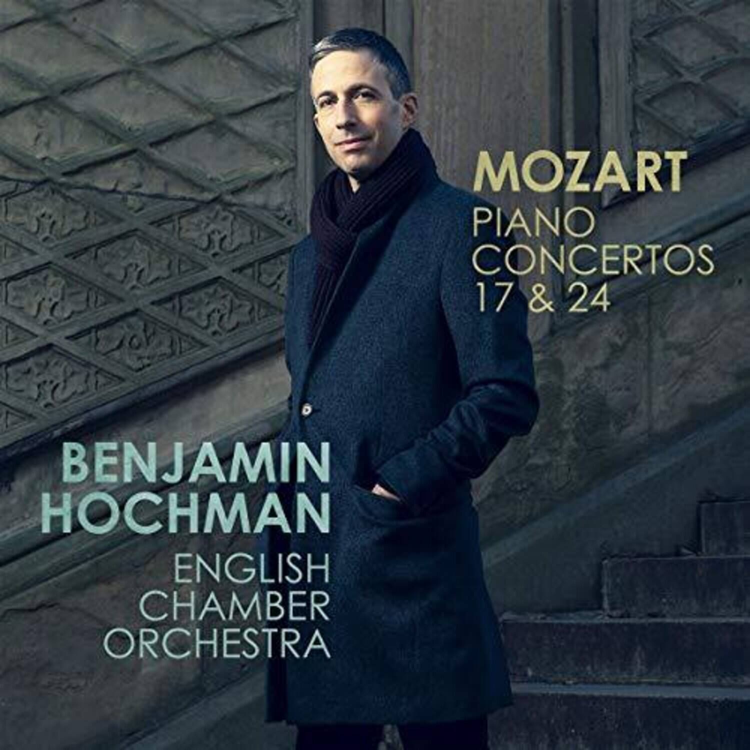 MOZART  
PIANO CONCERTOS  
17 & 24  

BENJAMIN HOCHMAN  
ENGLISH CHAMBER ORCHESTRA