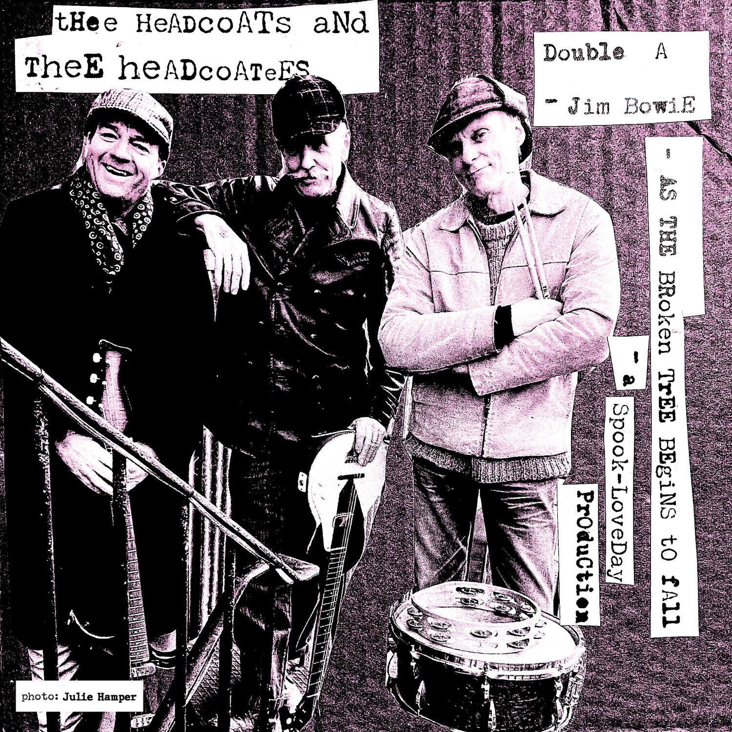 Thee Headcoats & Thee Headcoatees - Jim Bowie / As The Broken Tree Begins To Fall   - 7-INCH SINGLE [7 inch Vinyl Disc] price history on PriceWatchPro