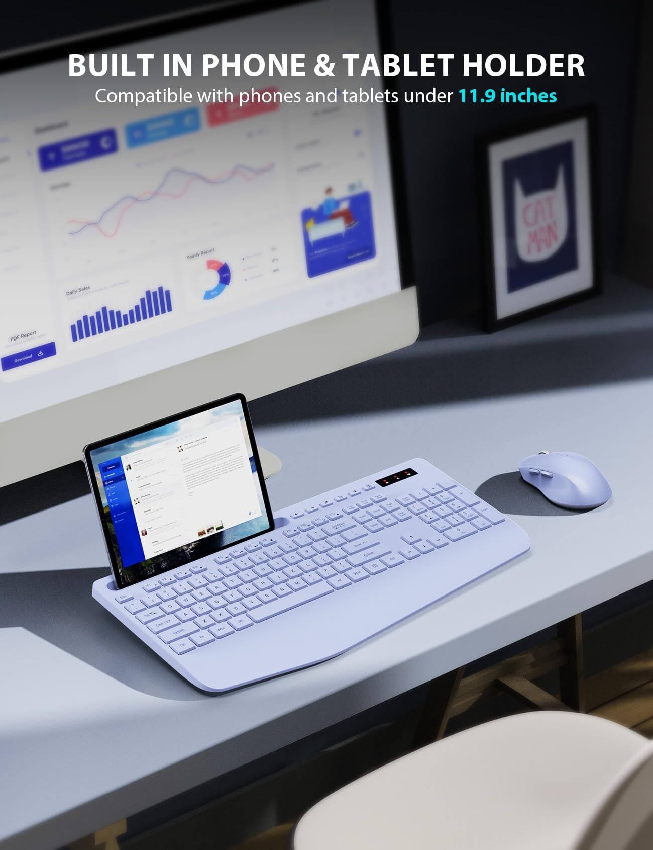BUILT IN PHONE & TABLET HOLDER  
Compatible with phones and tablets under 11.9 inches