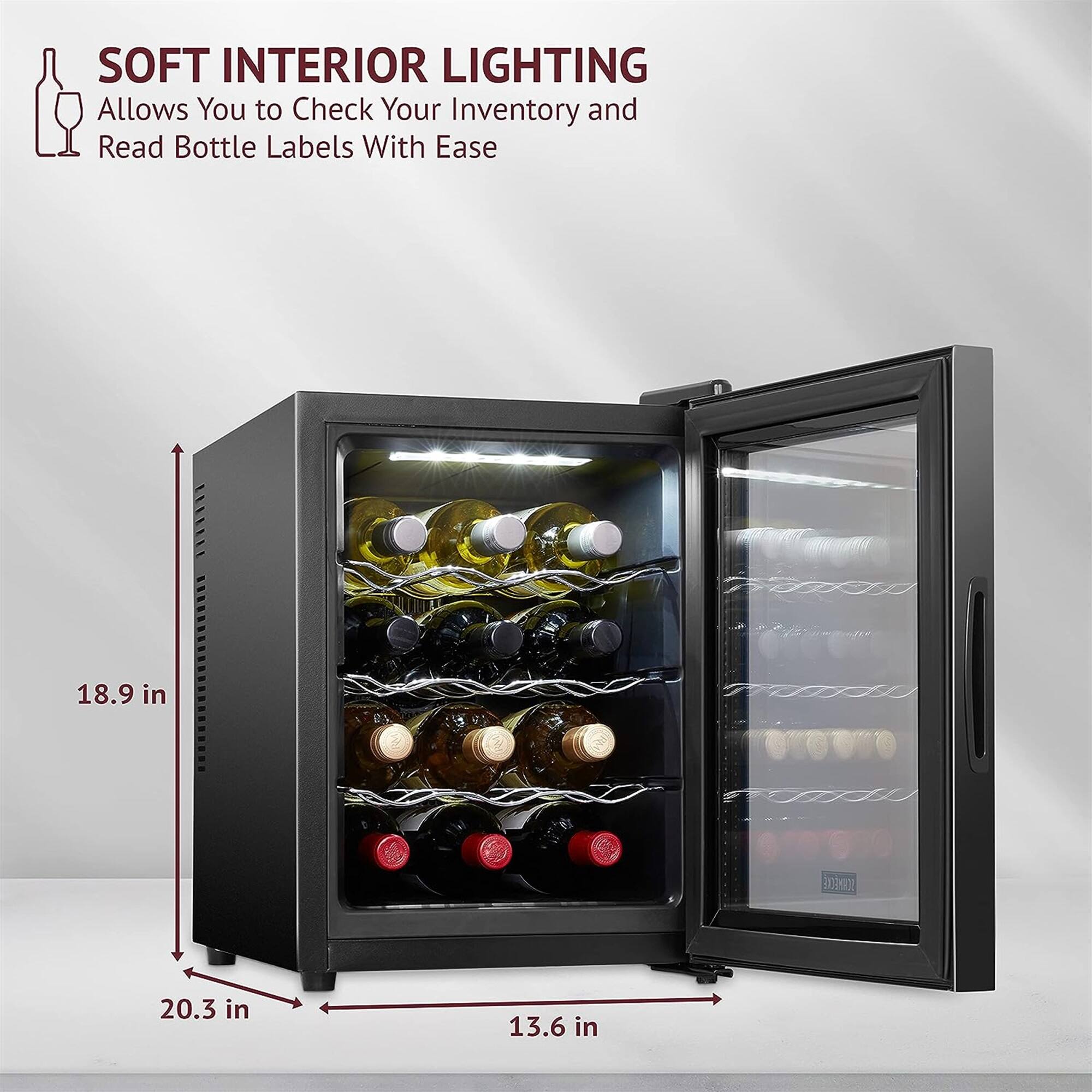 SOFT INTERIOR LIGHTING  
Allows You to Check Your Inventory and Read Bottle Labels With Ease  

18.9 in  
20.3 in  
13.6 in