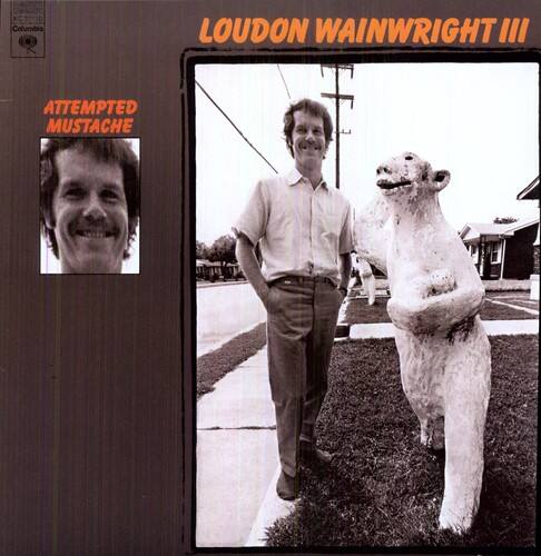 Columbia Records

LOUDON WAINWRIGHT III

ATTEMPTED MUSTACHE