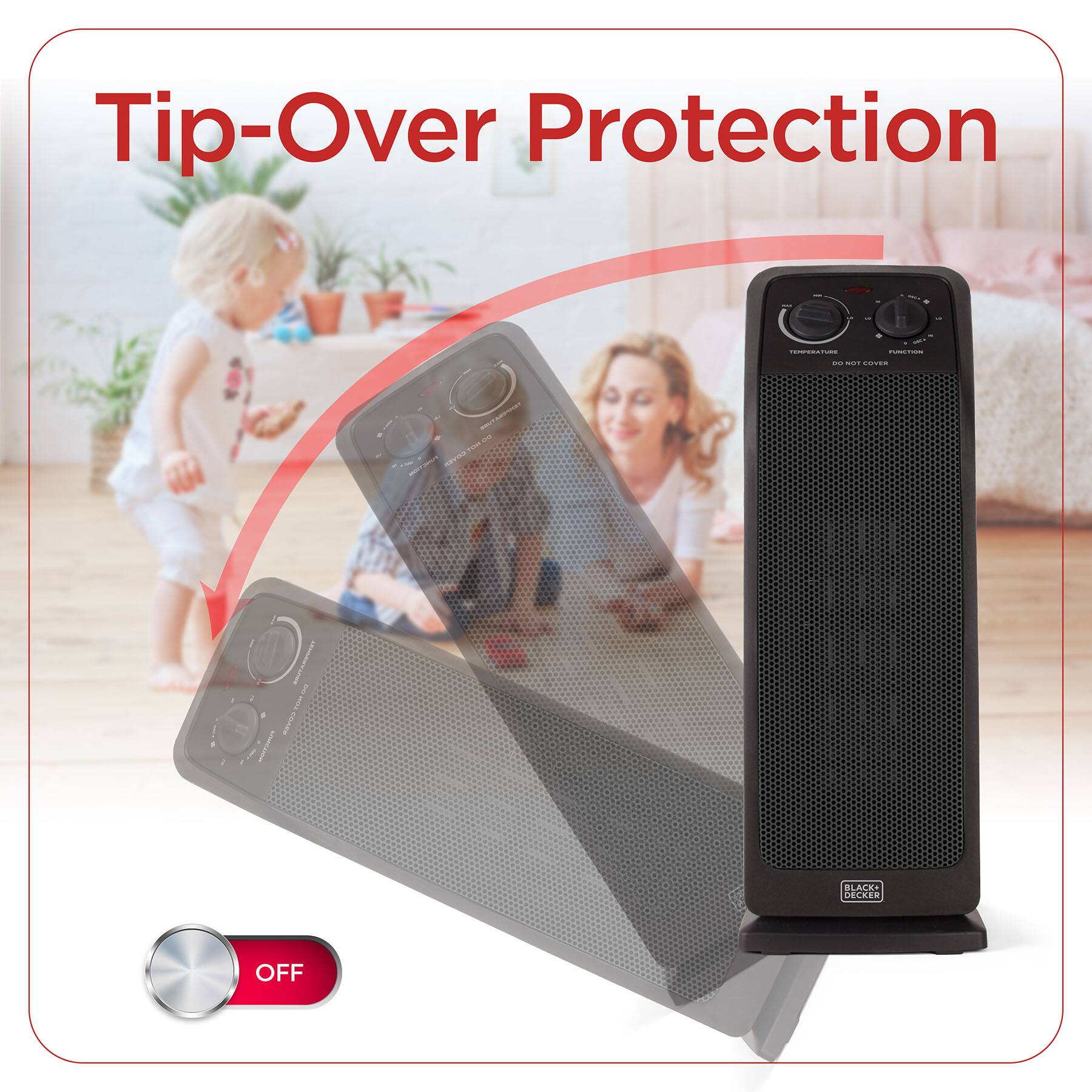 Tip-Over Protection - I - - -s T C.EA  I - - -  KEYID - TT 1 I I I I I I BLACKS  DECKER OFF