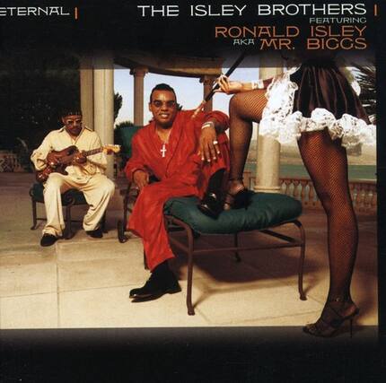 ETERNAL
THE ISLEY BROTHERS
FEATURING
RONALD ISLEY
AKA MR. BIGGS