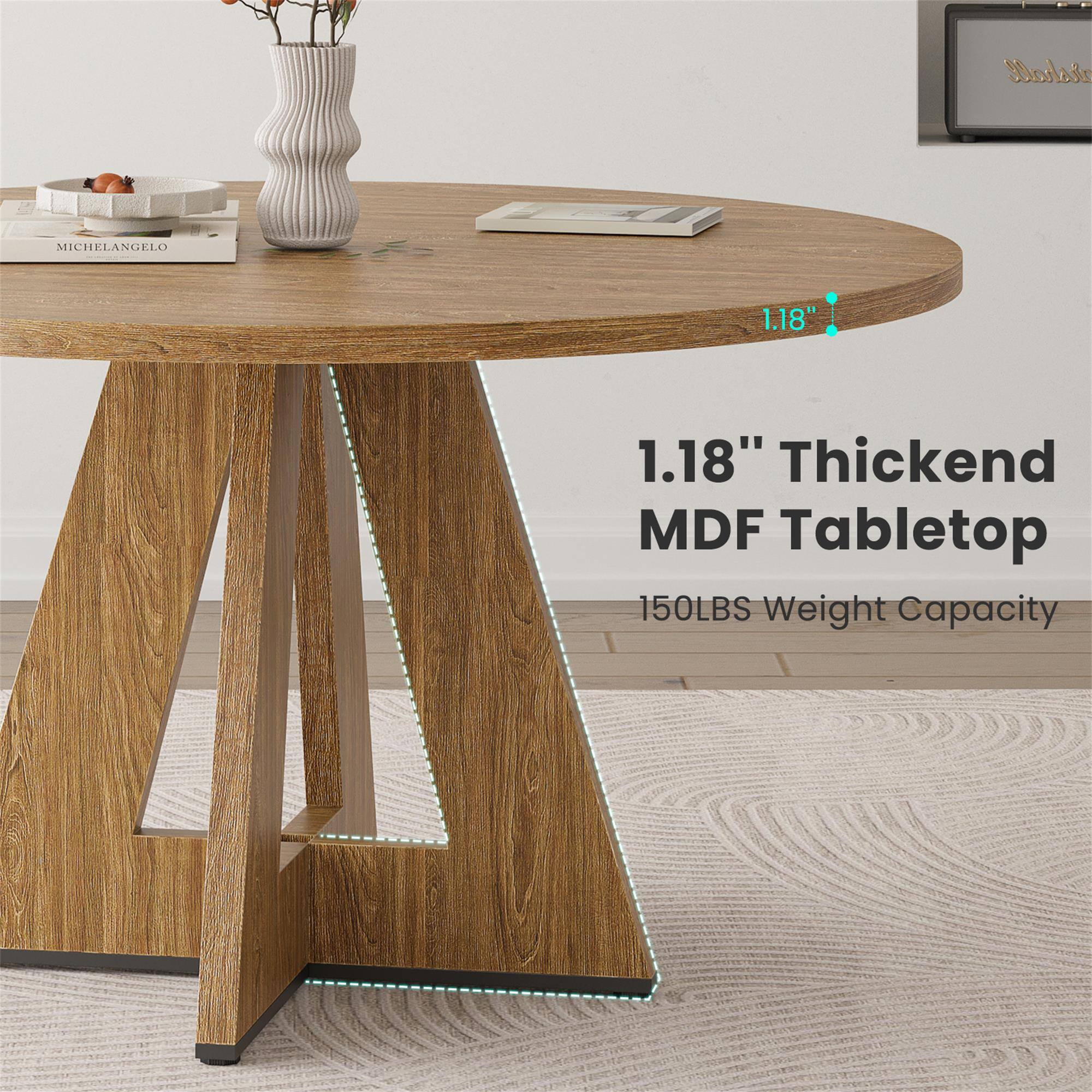 ershall  
MICHELANGELO  
1.18"  
1.18" Thickend MDF Tabletop  
150LBS Weight Capacity