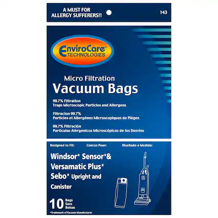 A MUST FOR ALLERGY SUFFERERS!!
143 Envirocare TECHNOLOGIES Micro Filtration Vacuum Bags
99.7% Filtration Traps Microscopic Particles and Allergens
Filtracion 99.7% Particles et Allergenes Microscopiques de Piegues
99.7% Filtracion Particulas Alergenicos Microscpicos de los Desvios
Designed to Fit:
Concus Pour:
Diseñado a Medida:
Windsor* Sensor* & Versamatic Plus* Sebo* Upright and Canister
10 Bags Sacs Bolsas
*Trademark of Vacuum Manufacturer