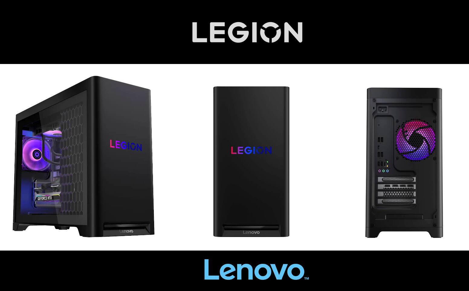 LEGION  
LEGION  
LEGION  
GEFORCE RTX  
enovo  
Lenovo  
Lenovo  
TM