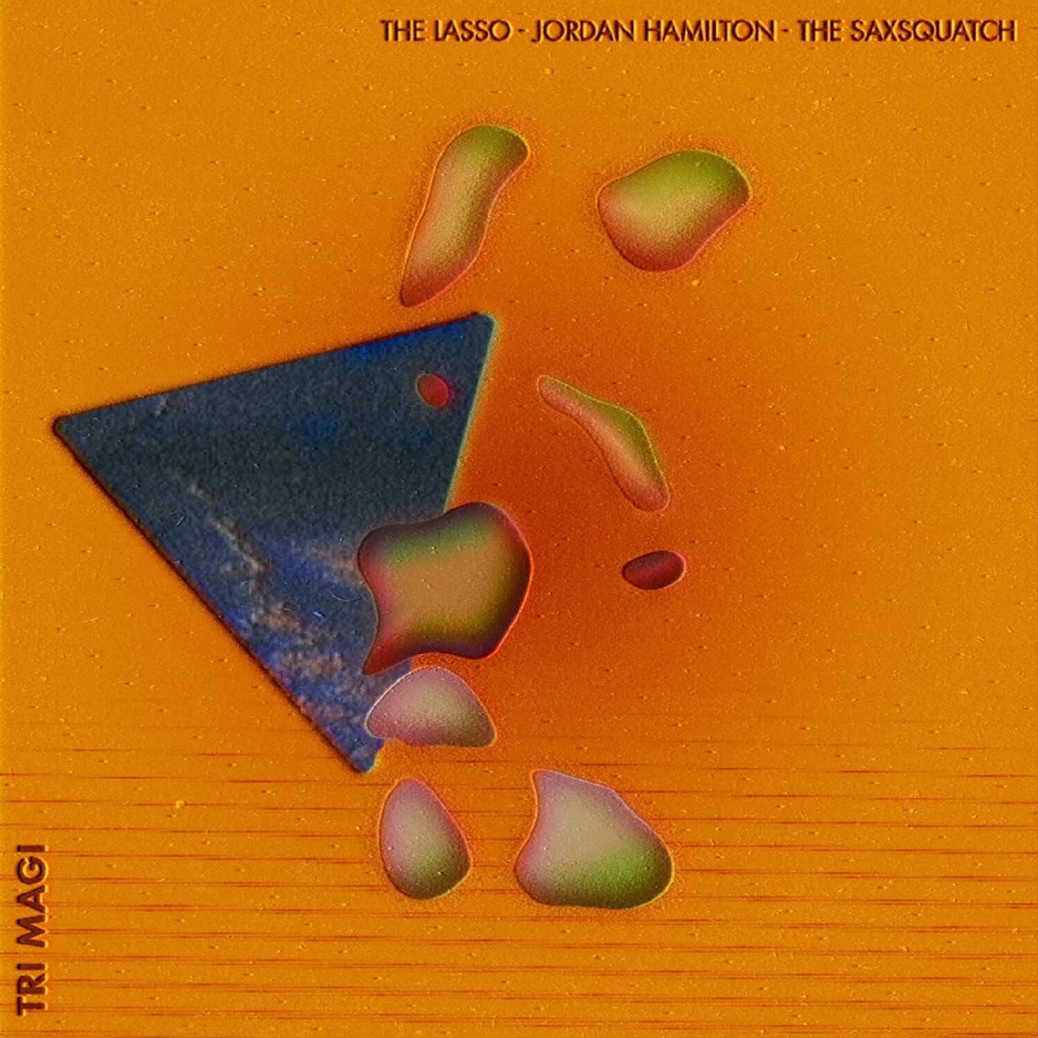 Lasso / Hamilton,Jordan / The Saxsquatch - Tri-magi   - VINYL LP price history on PriceWatchPro