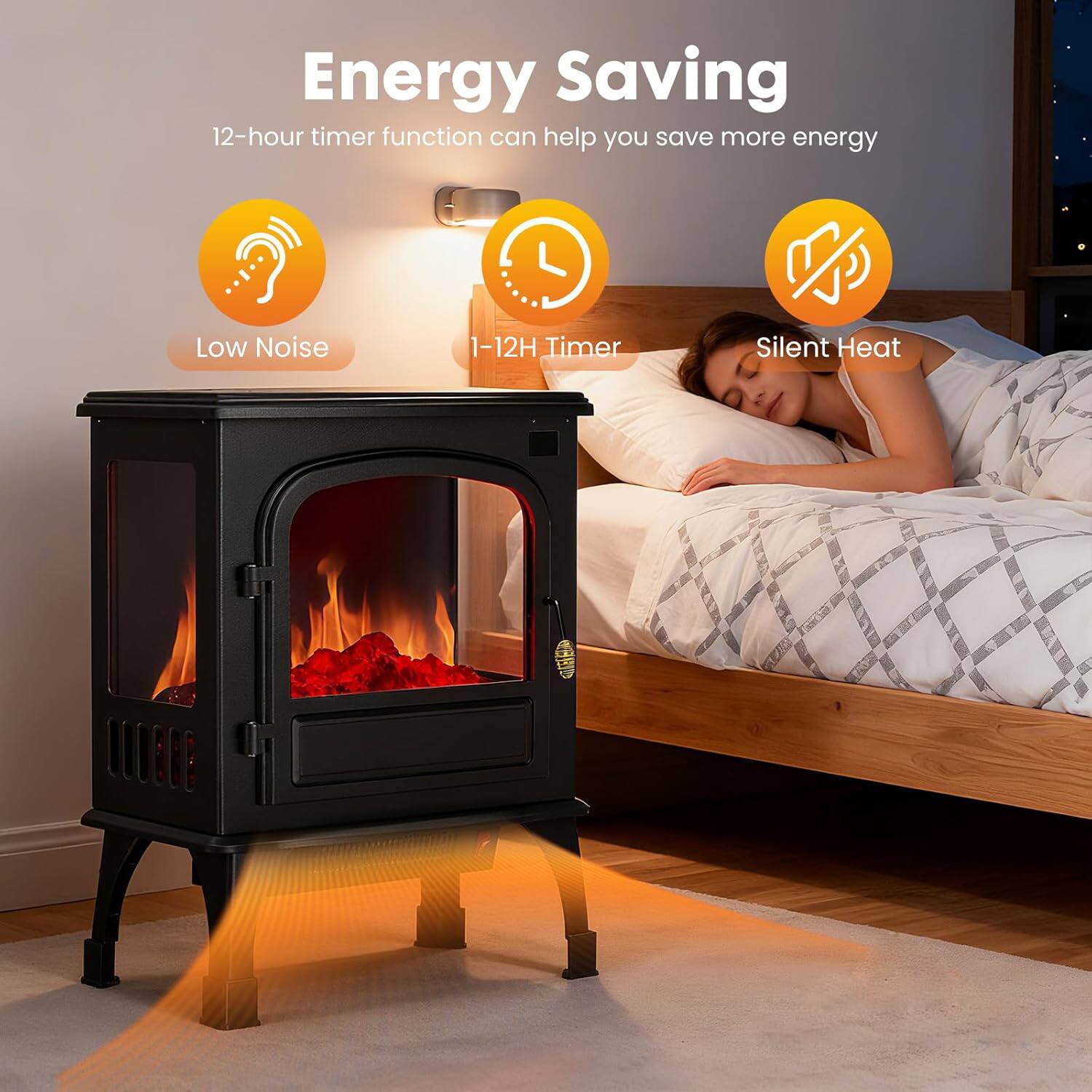 Energy Saving  
12-hour timer function can help you save more energy  

Low Noise  
1-12H Timer  
Silent Heat