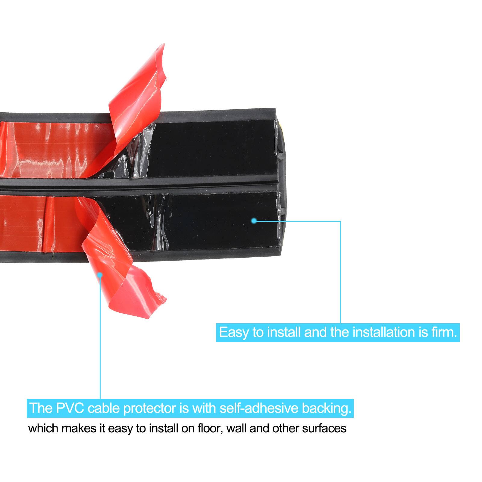 Easy to install and the installation is firm. The PVC cable protector is with self-adhesive backing, which makes it easy to install on floor, wall and other surfaces.