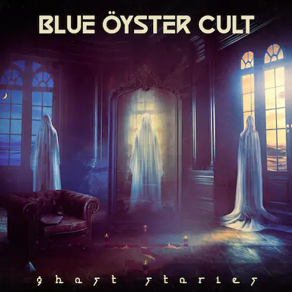 BLUE ÖYSTER CULT
ghost stories