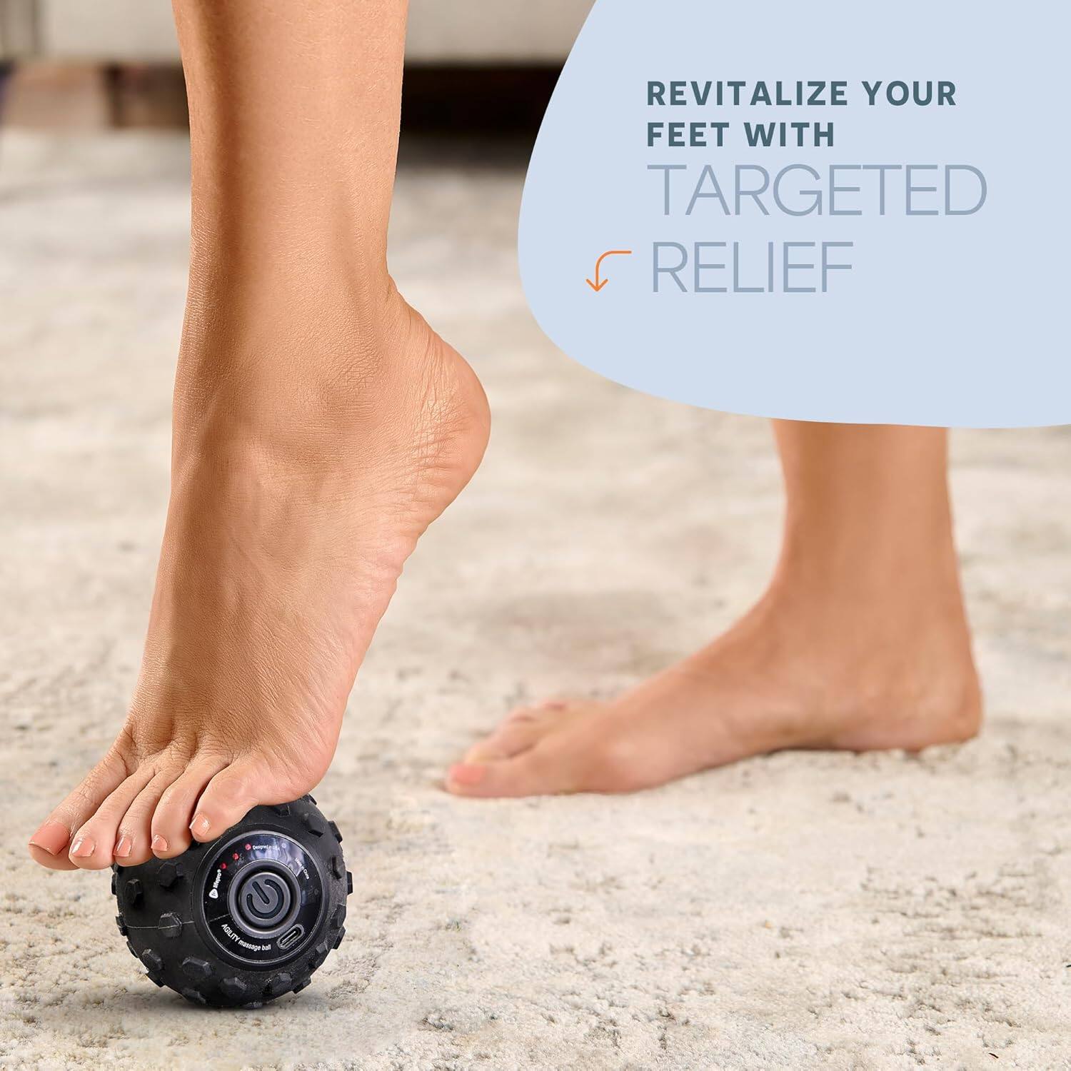 REVITALIZE YOUR FEET WITH TARGETED RELIEF