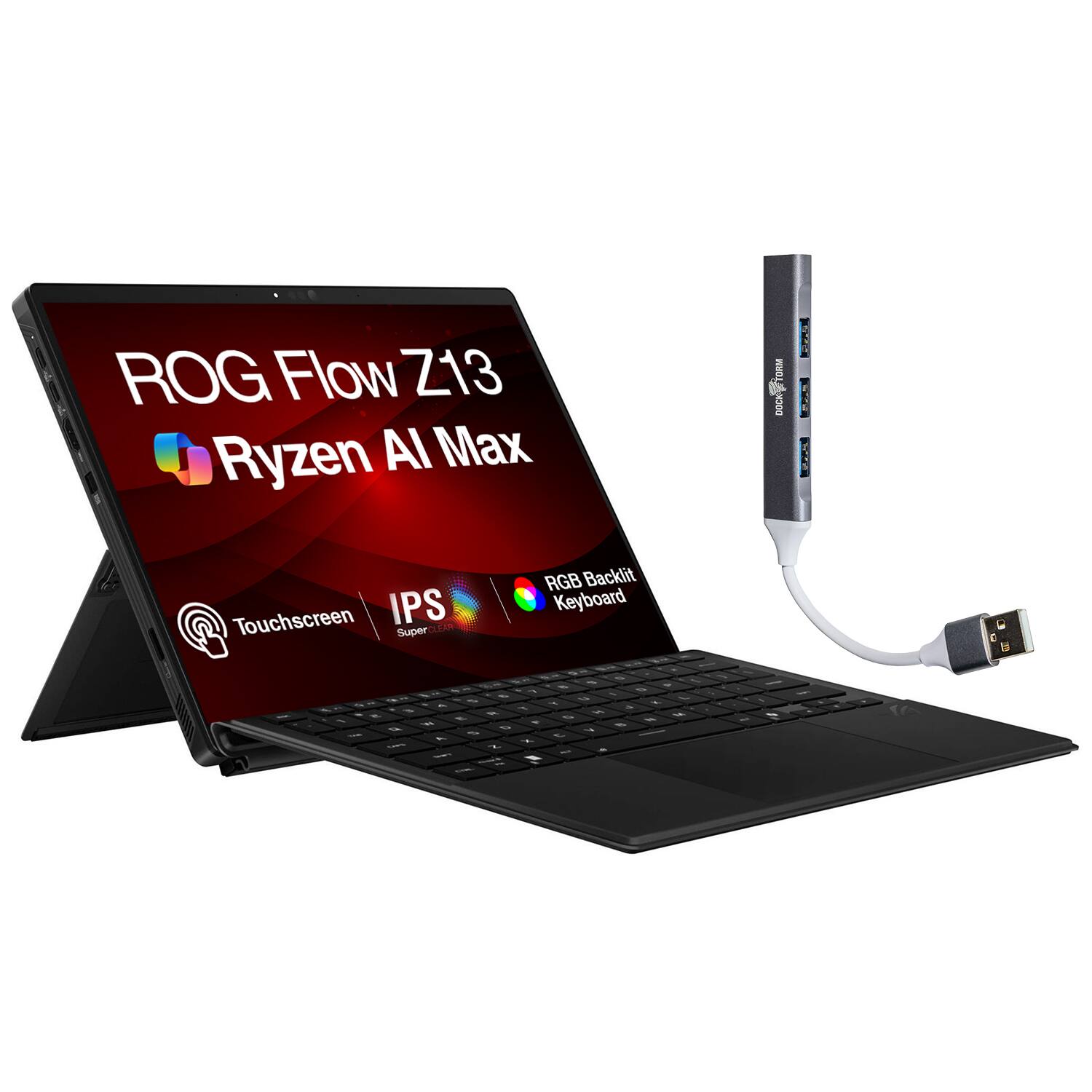 ROG Flow Z13  
Ryzen AI Max  
Touchscreen IPS Super  
RGB Backlit Keyboard
