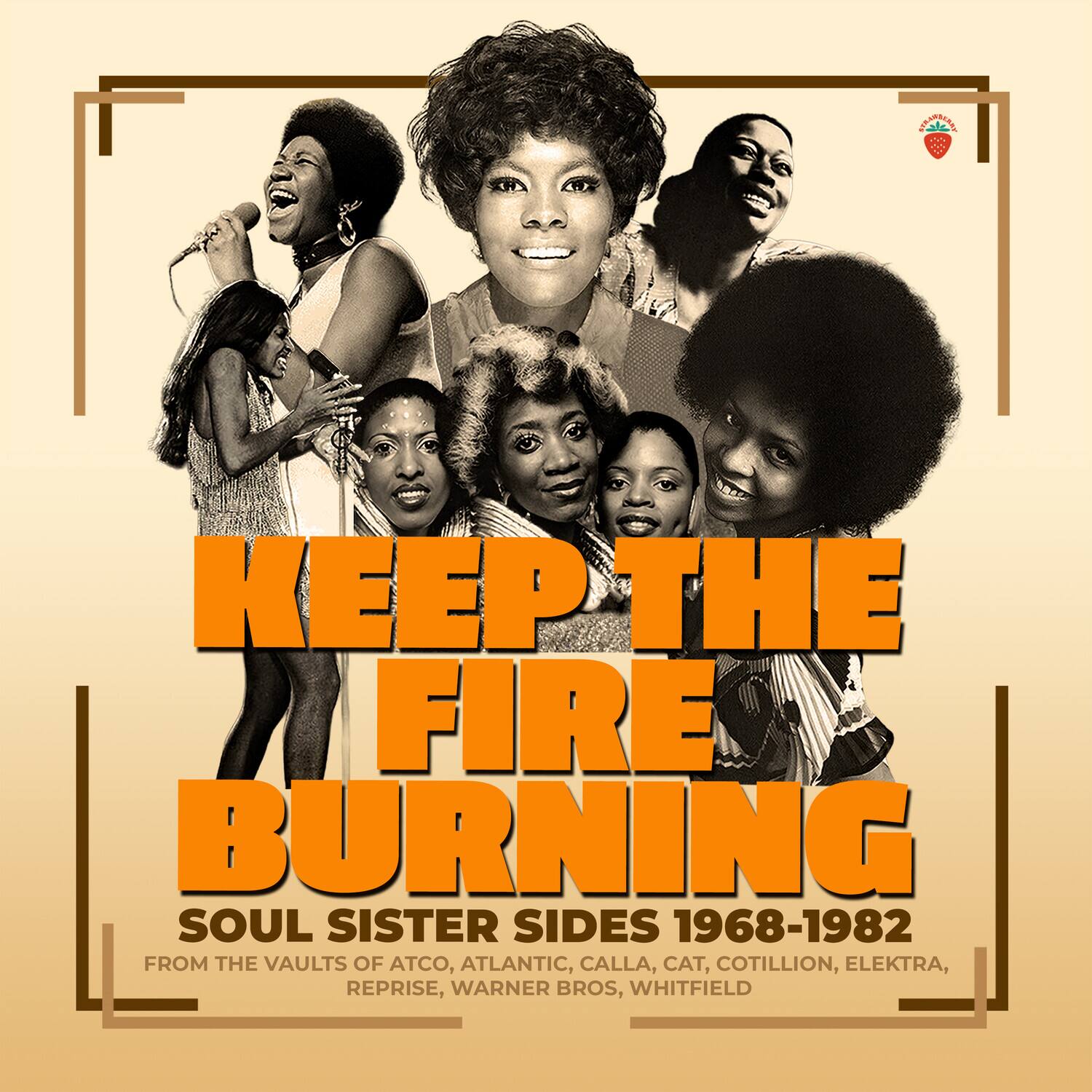 Keep The Fire Burning: Soul Sister Sides 1968 1982 Keep The Fire ...
