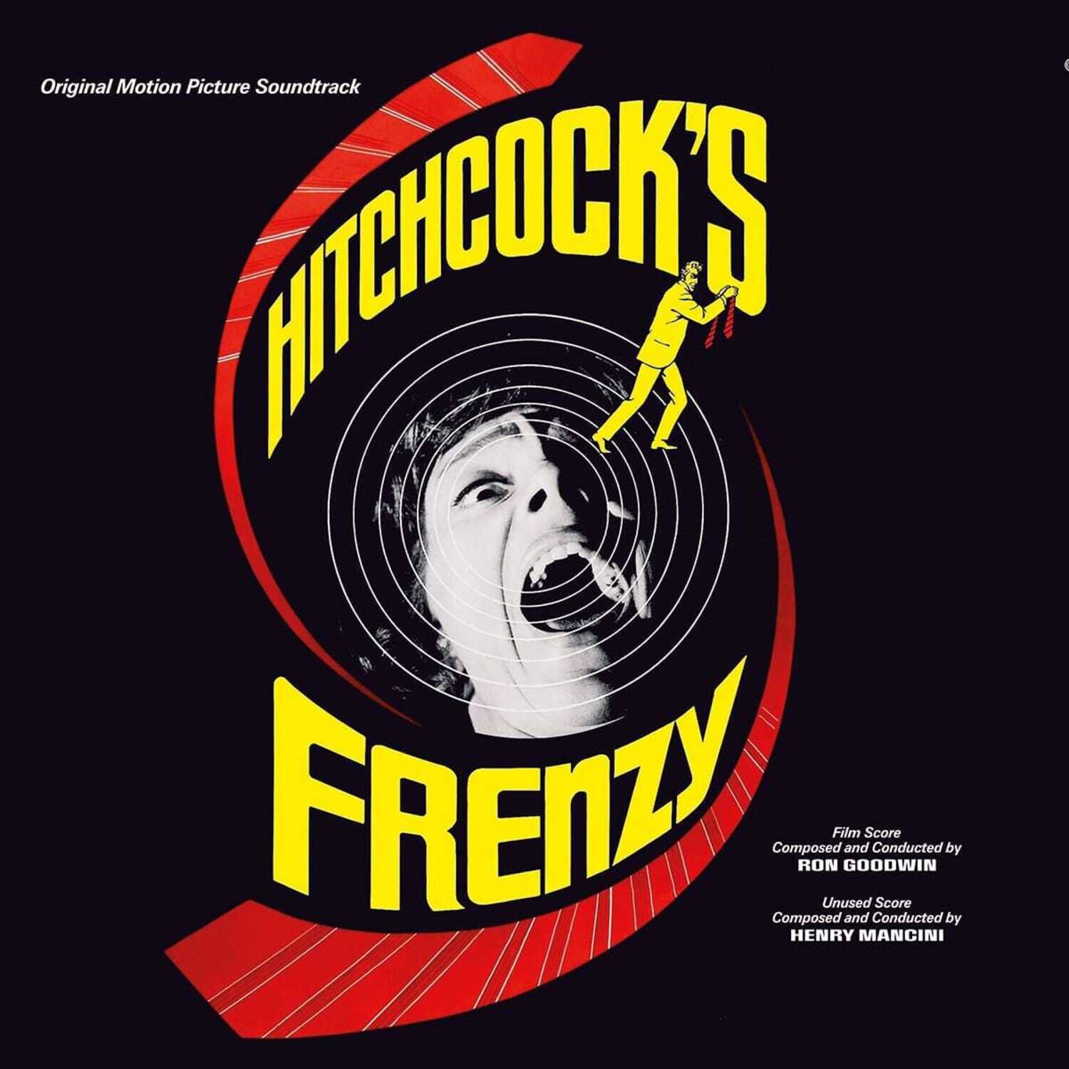 Original Motion Picture Soundtrack

HITCHCOCK'S FRENZY

Film Score  
Composed and Conducted by  
RON GOODWIN

Unused Score  
Composed and Conducted by  
HENRY MANCINI