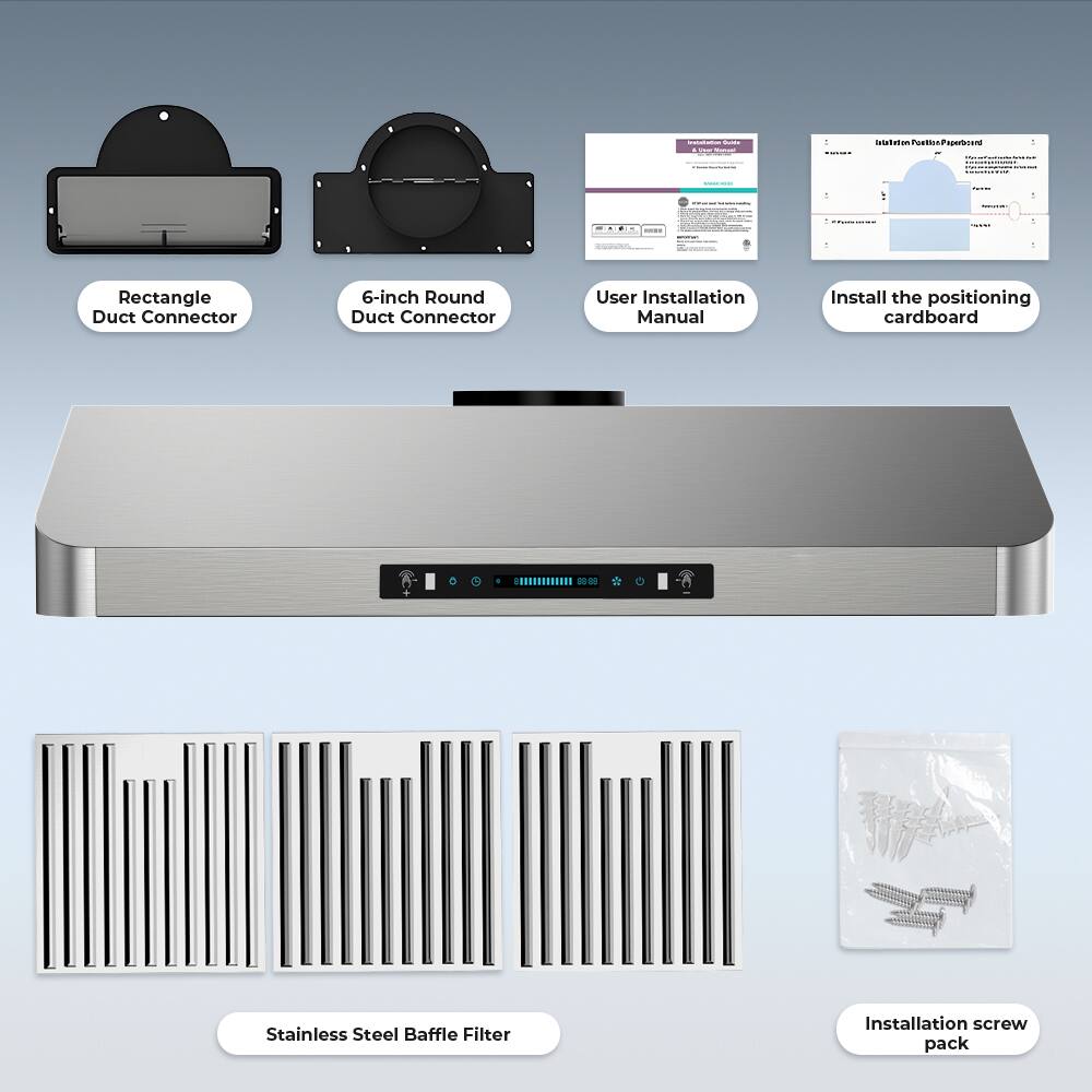 - Rectangle Duct Connector
- 6-inch Round Duct Connector
- User Installation Manual
- Install the positioning cardboard
- Stainless Steel Baffle Filter
- Installation screw pack
