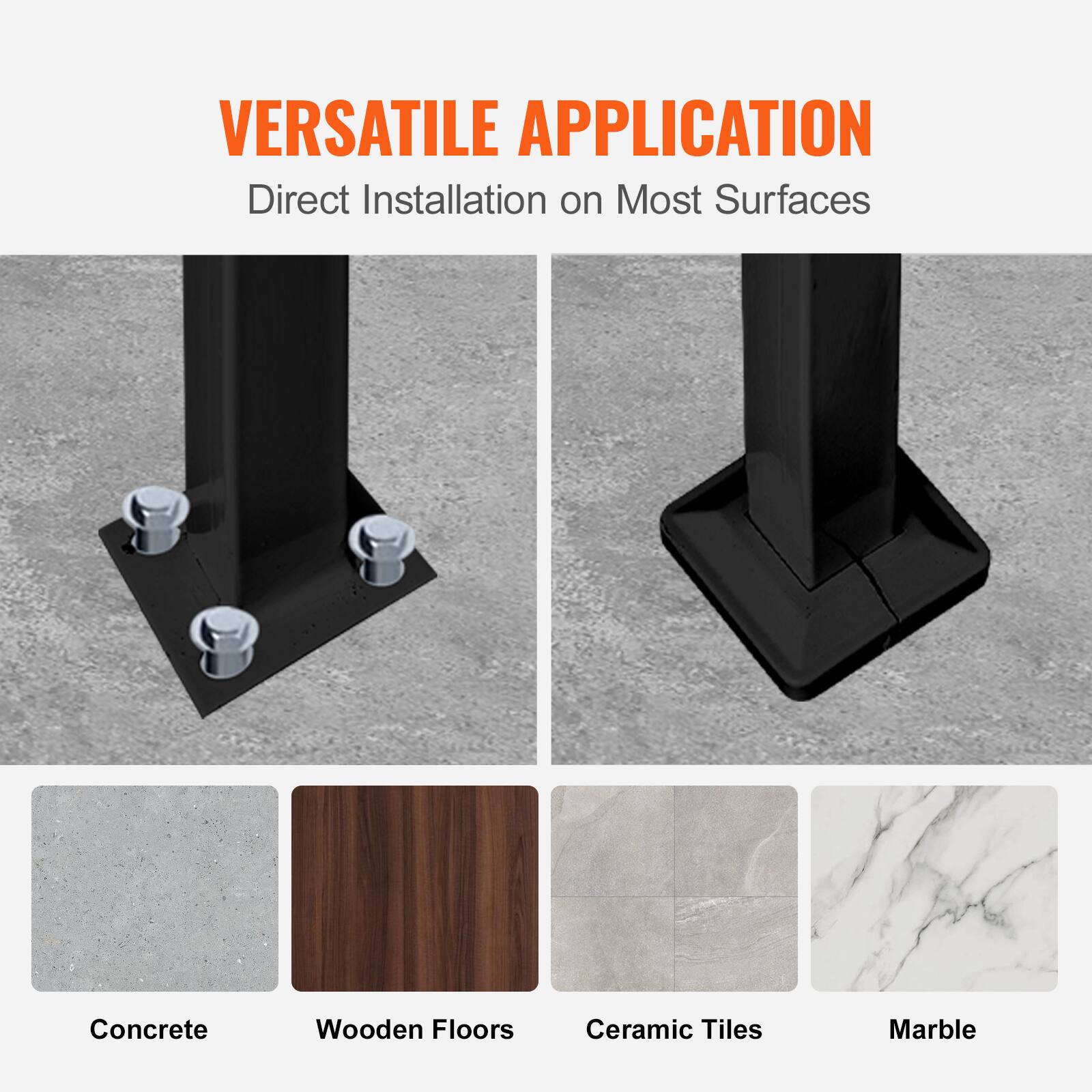 VERSATILE APPLICATION
Direct Installation on Most Surfaces
Concrete
Wooden Floors
Ceramic Tiles
Marble