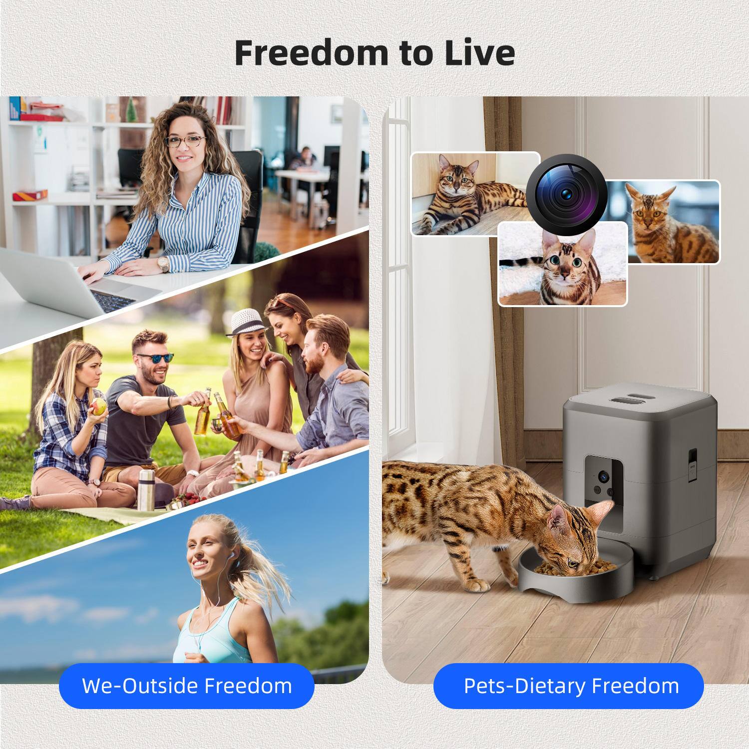 Freedom to Live  
We-Outside Freedom  
Pets-Dietary Freedom