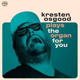 Kresten Osgood - Plays The Organ For You - VINYL LP