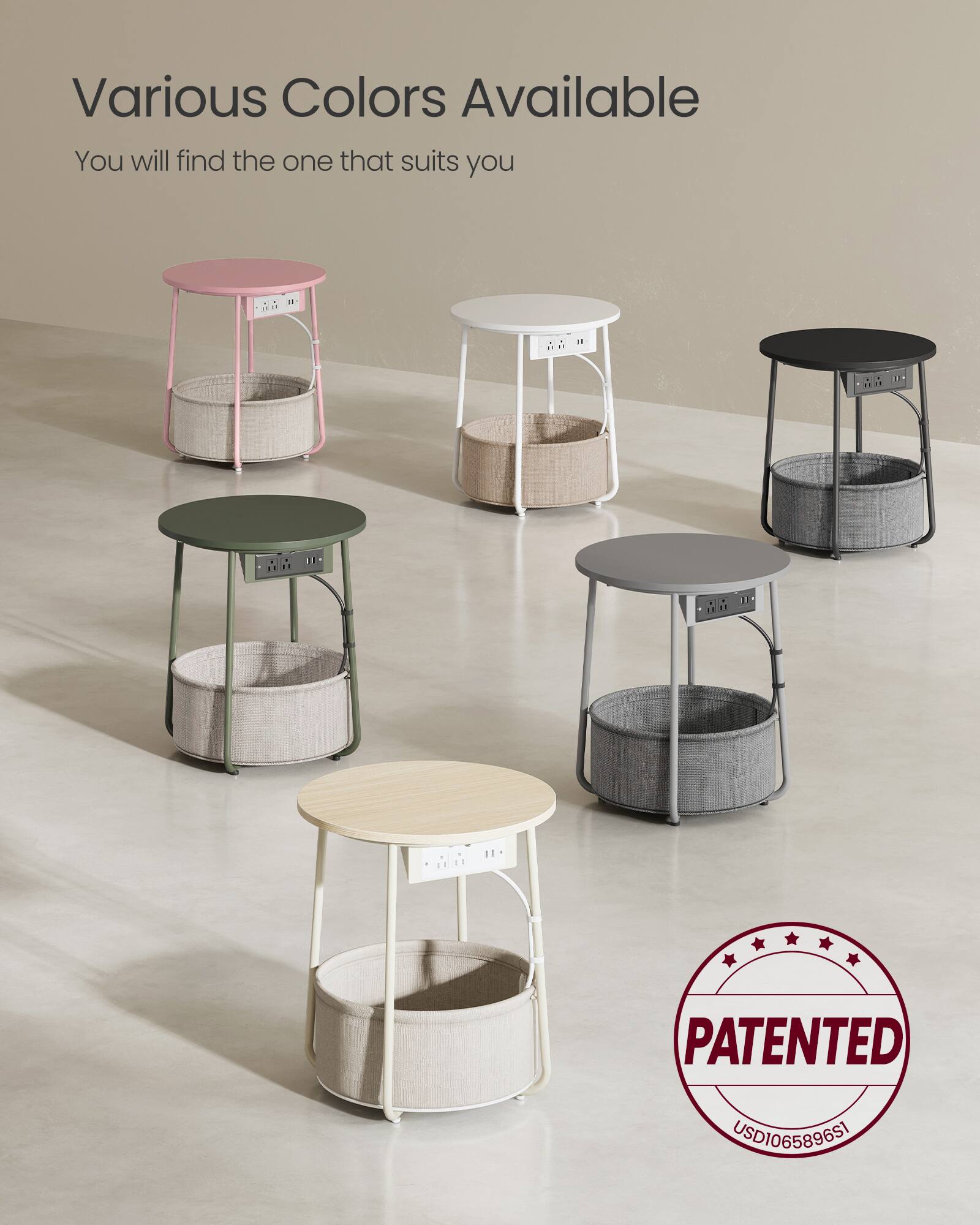 Various Colors Available  
You will find the one that suits you  

PATENTED  
USD106589651